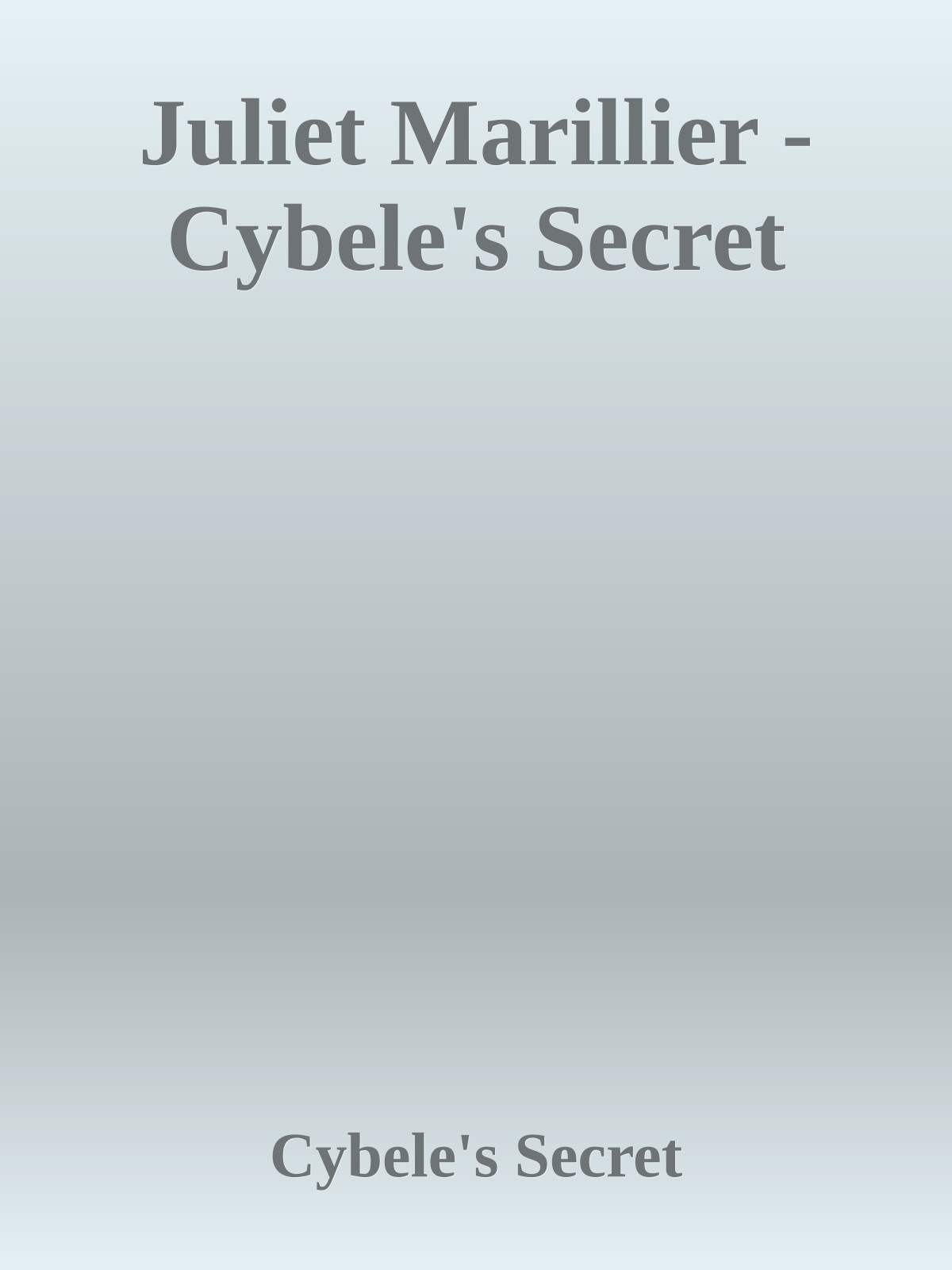Juliet Marillier - Cybele's Secret