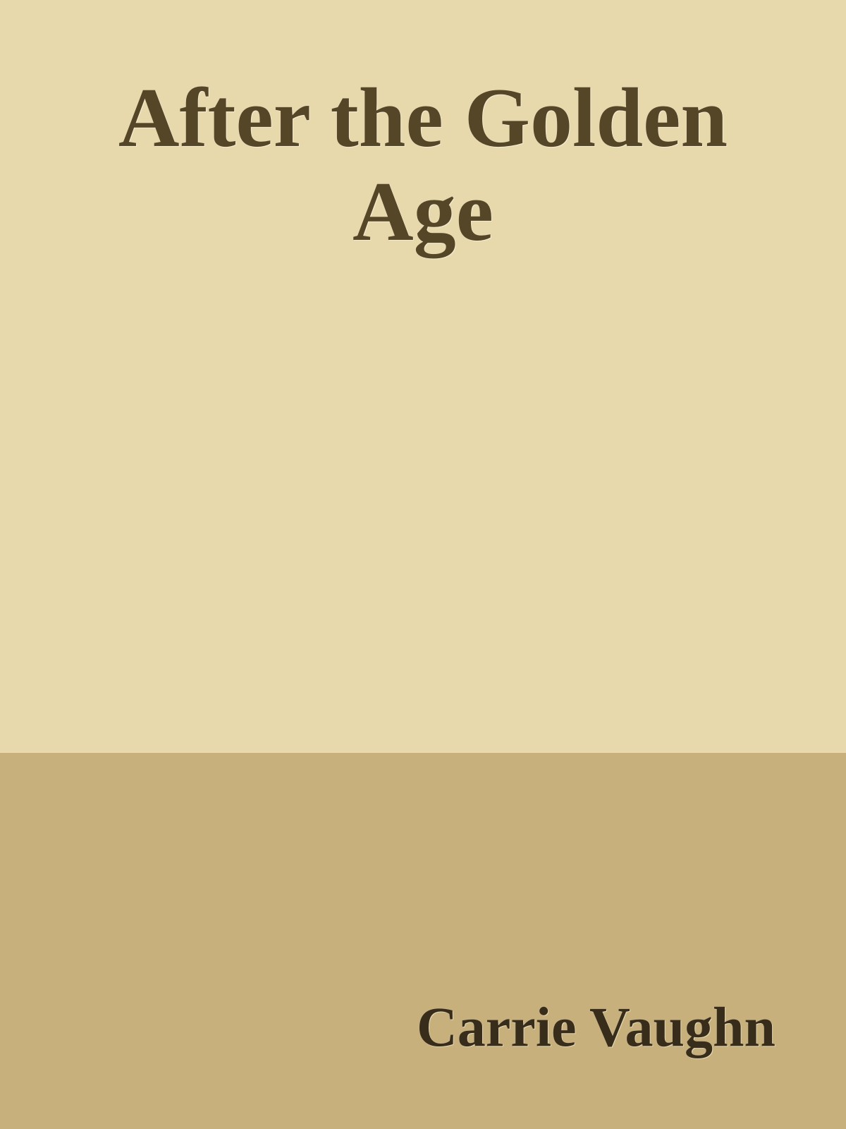 After the Golden Age
