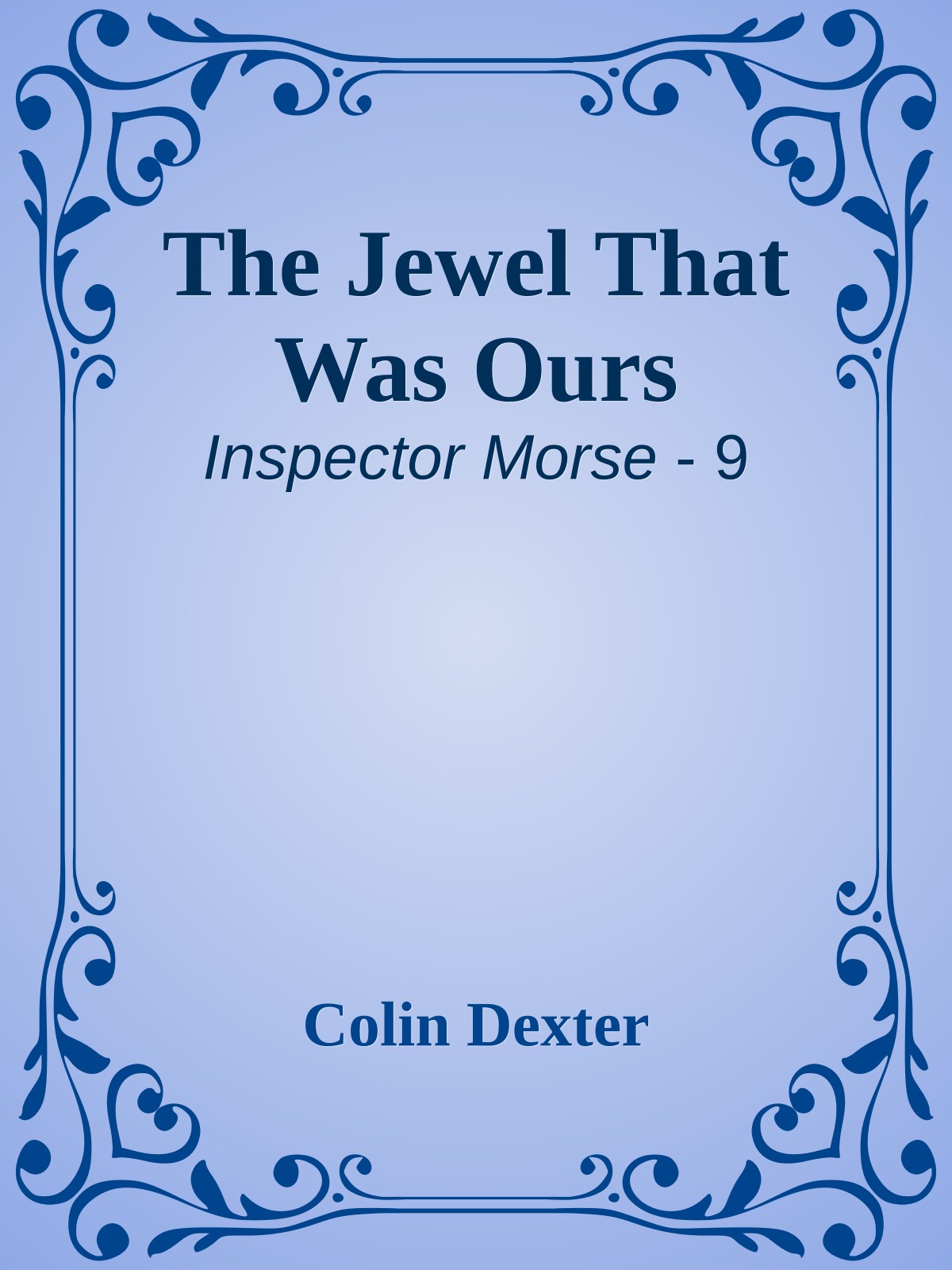 The Jewel That Was Ours
