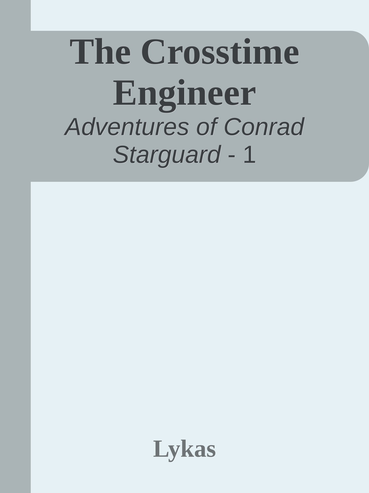 The Crosstime Engineer