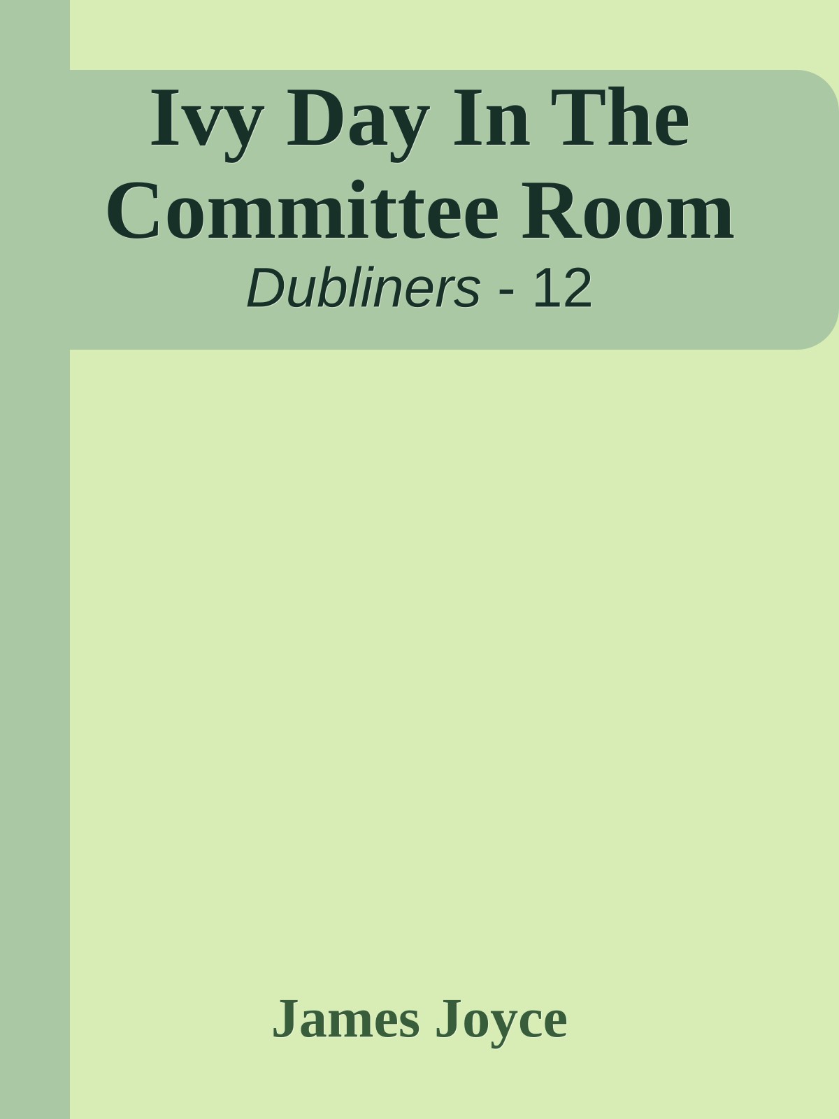 Ivy Day In The Committee Room