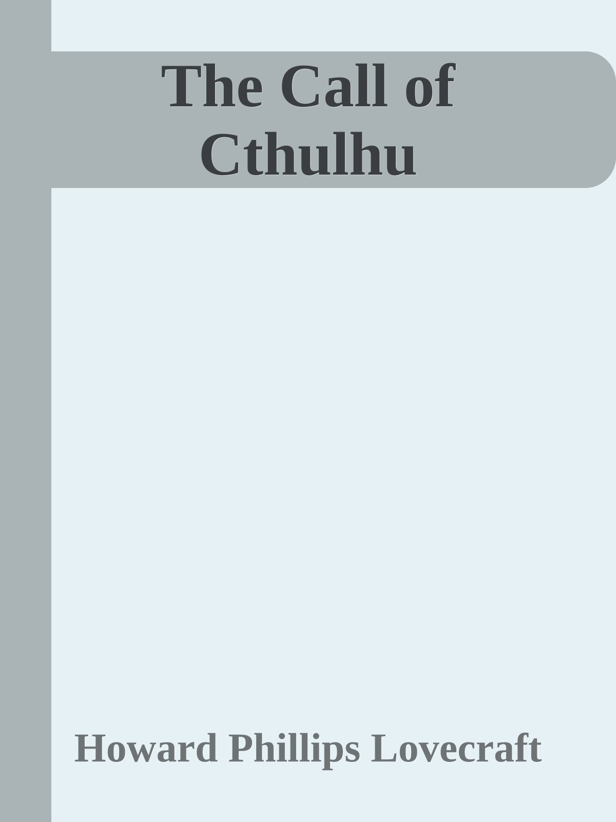 The Call of Cthulhu
