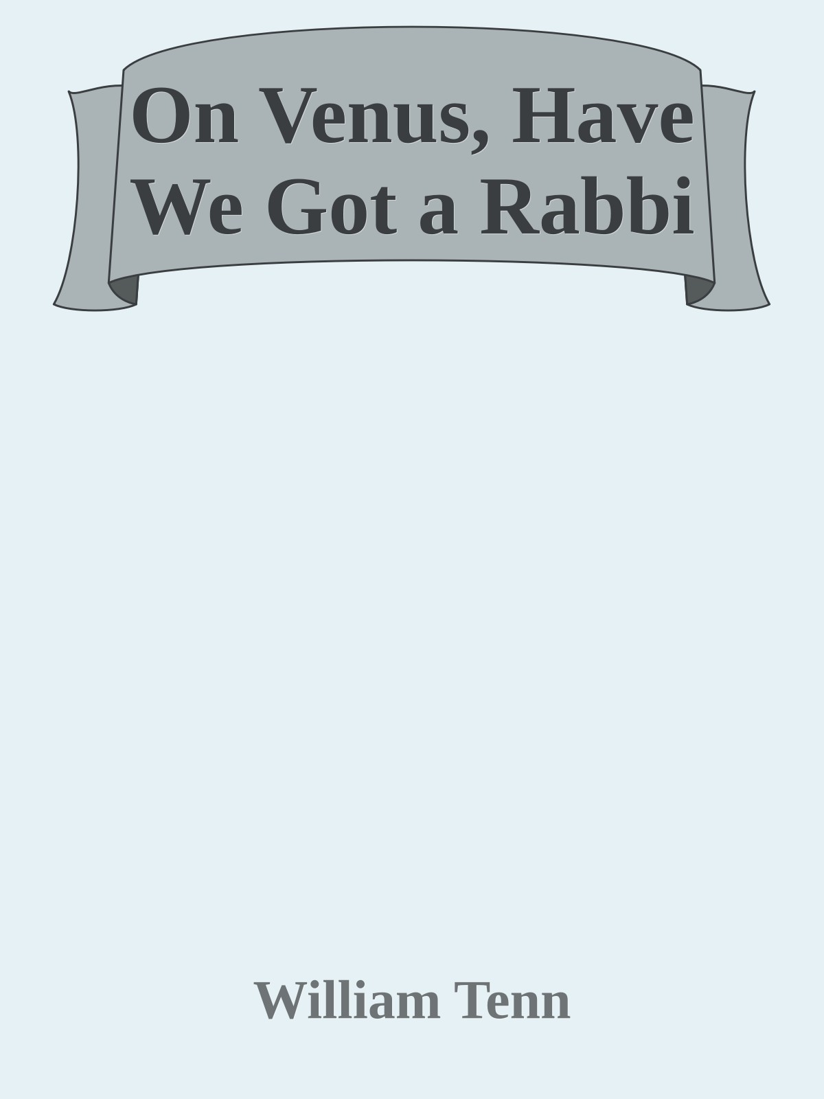 On Venus, Have We Got a Rabbi