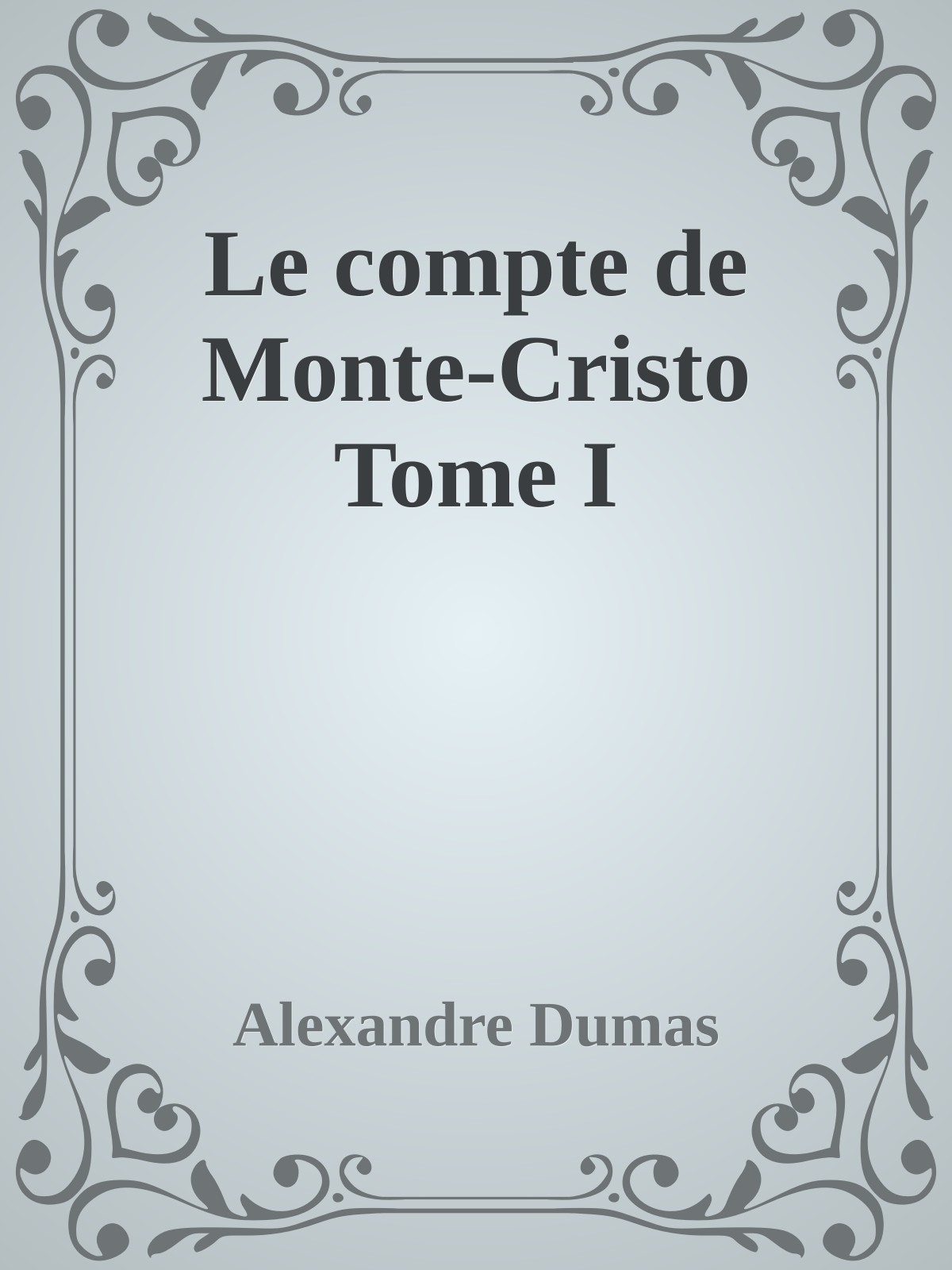 Le compte de Monte-Cristo Tome I