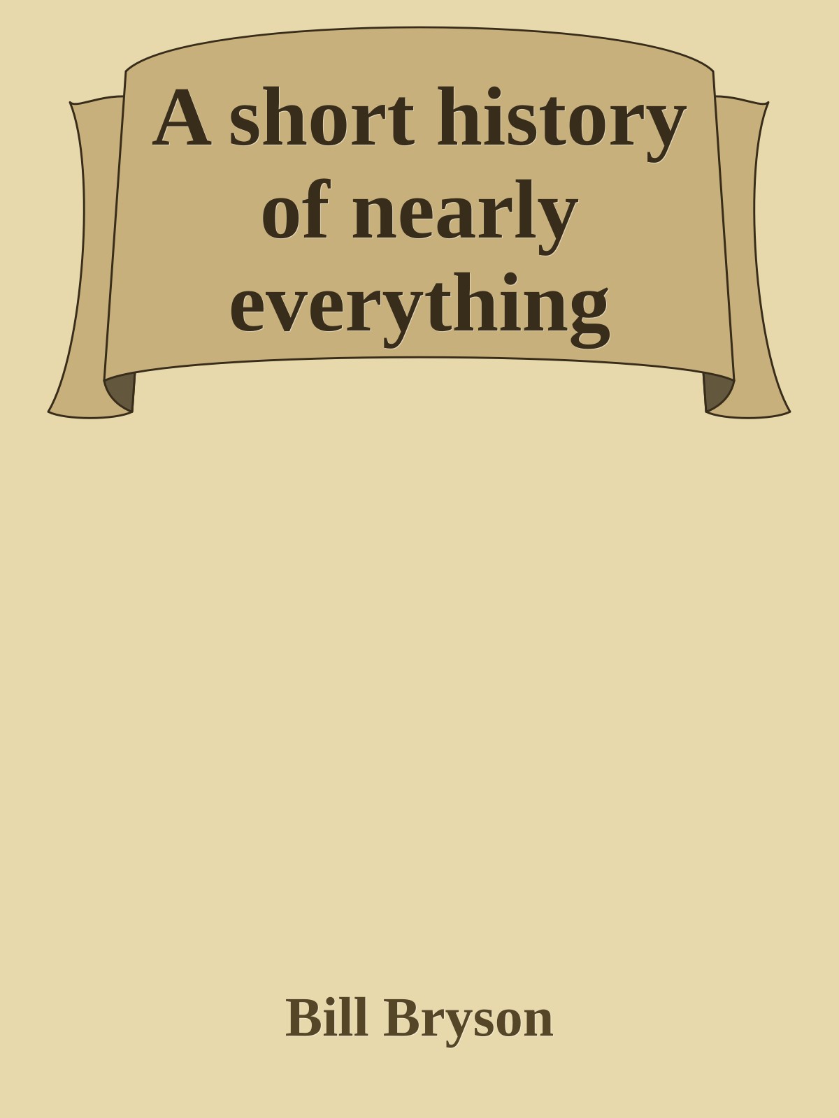 A short history of nearly everything