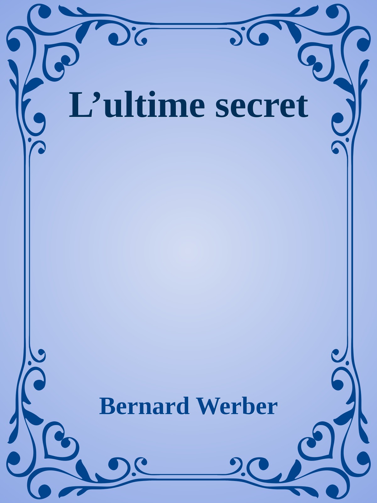 L’ultime secret