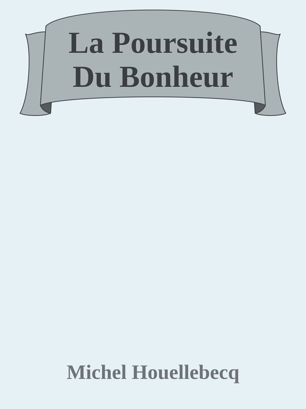 La Poursuite Du Bonheur