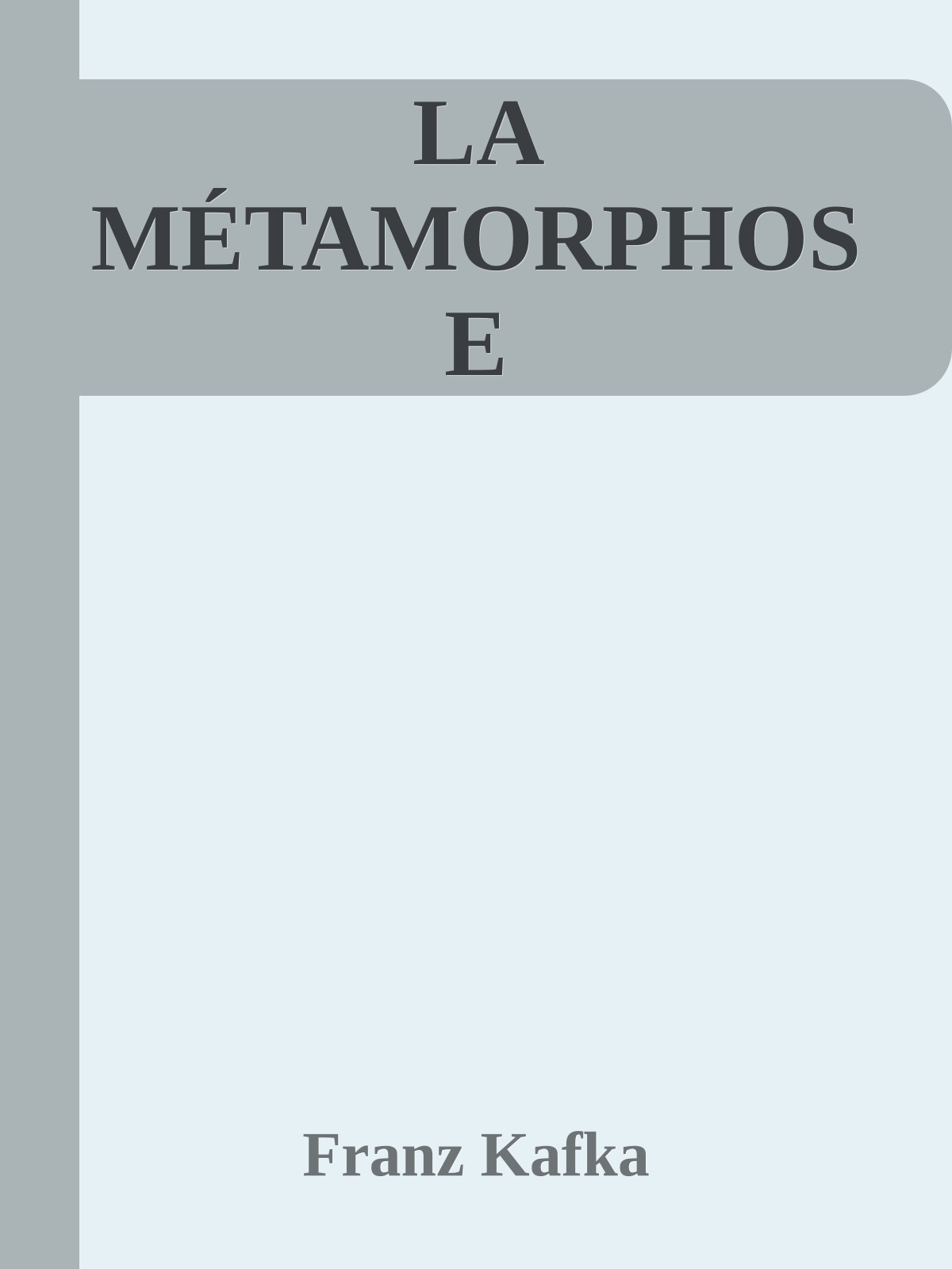 LA MÉTAMORPHOSE