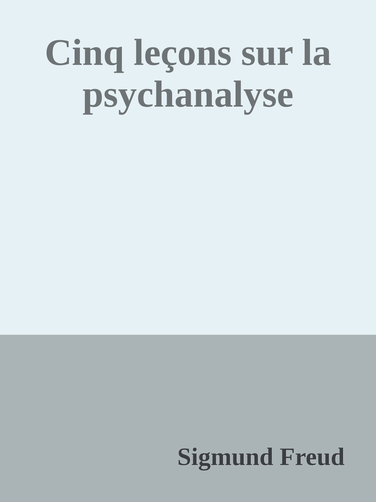 Cinq leçons sur la psychanalyse
