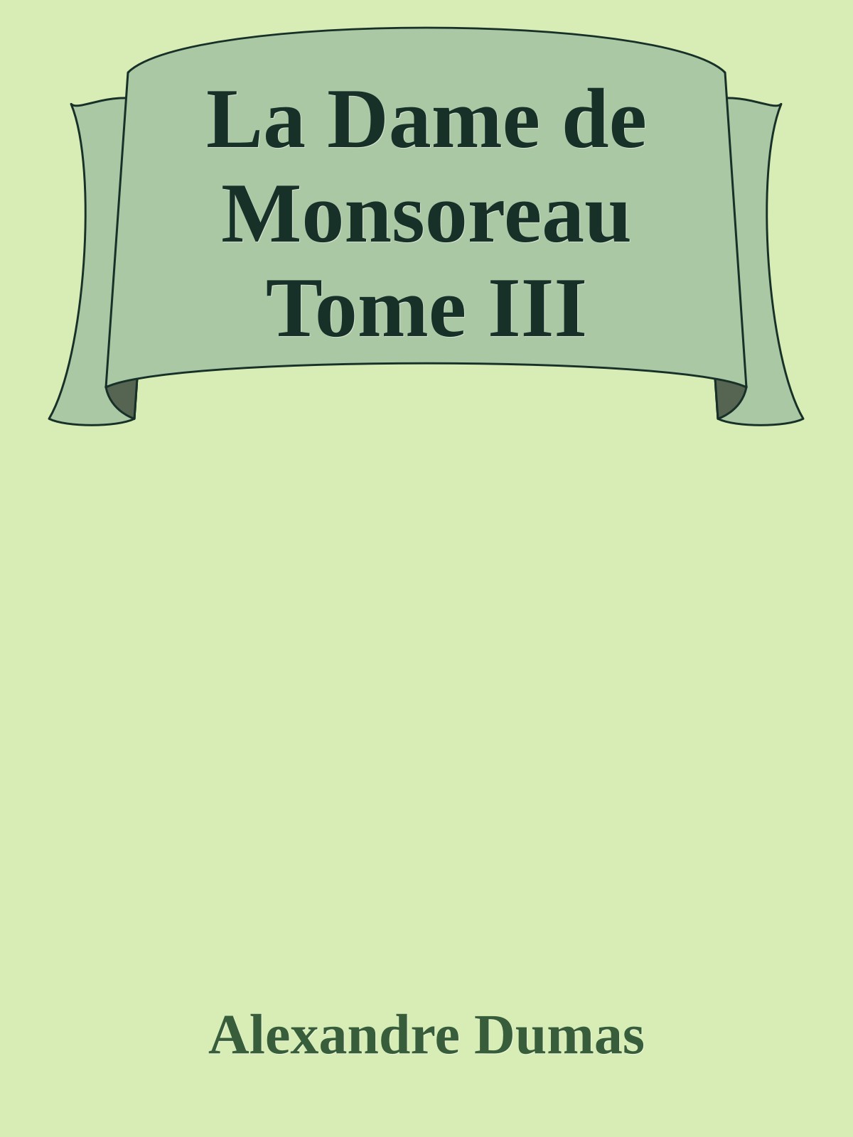 La Dame de Monsoreau Tome III