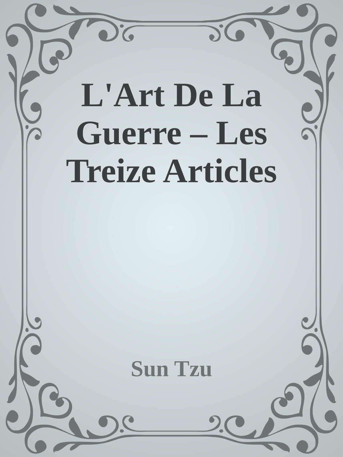 L'Art De La Guerre – Les Treize Articles