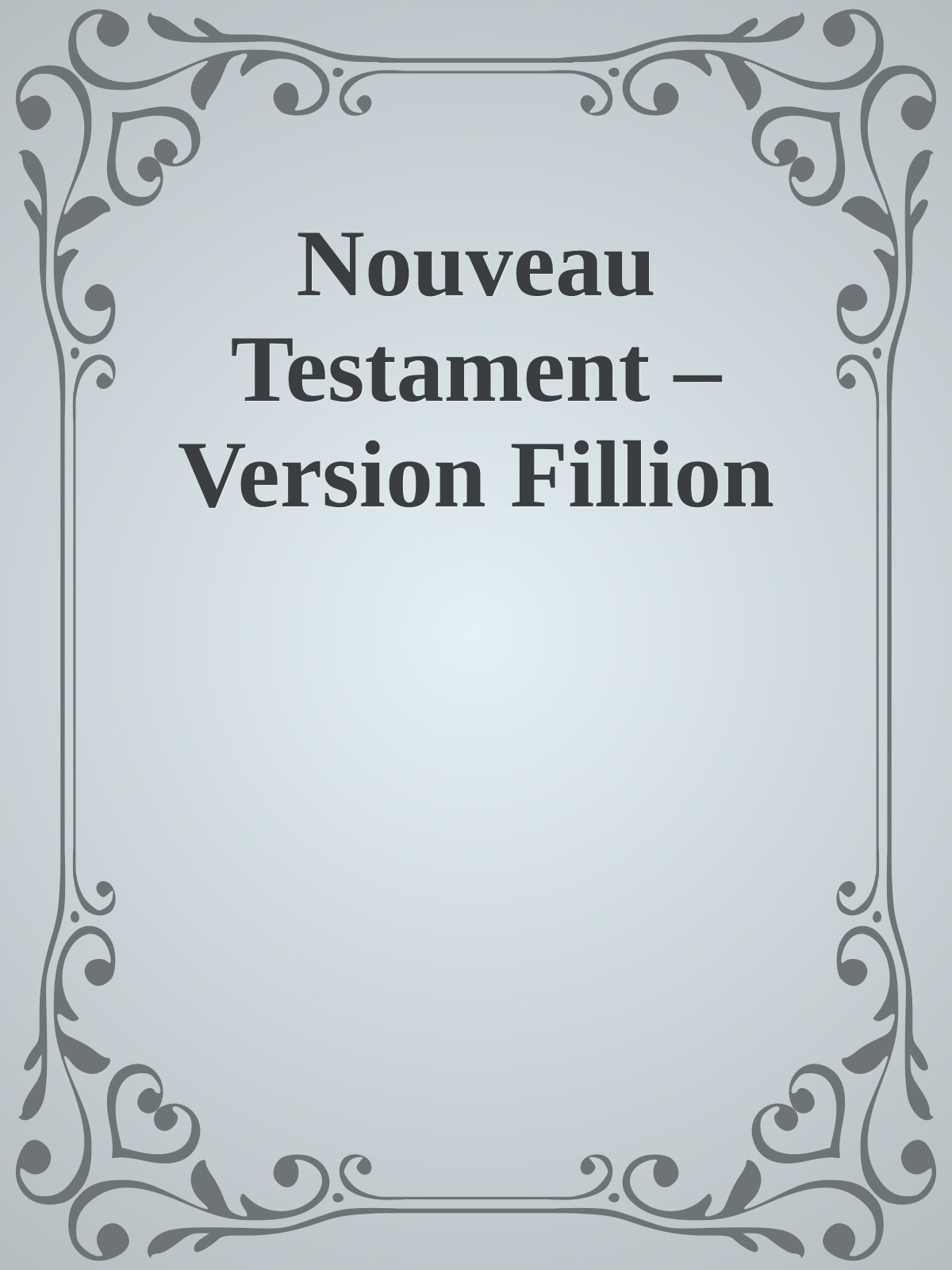 Nouveau Testament – Version Fillion