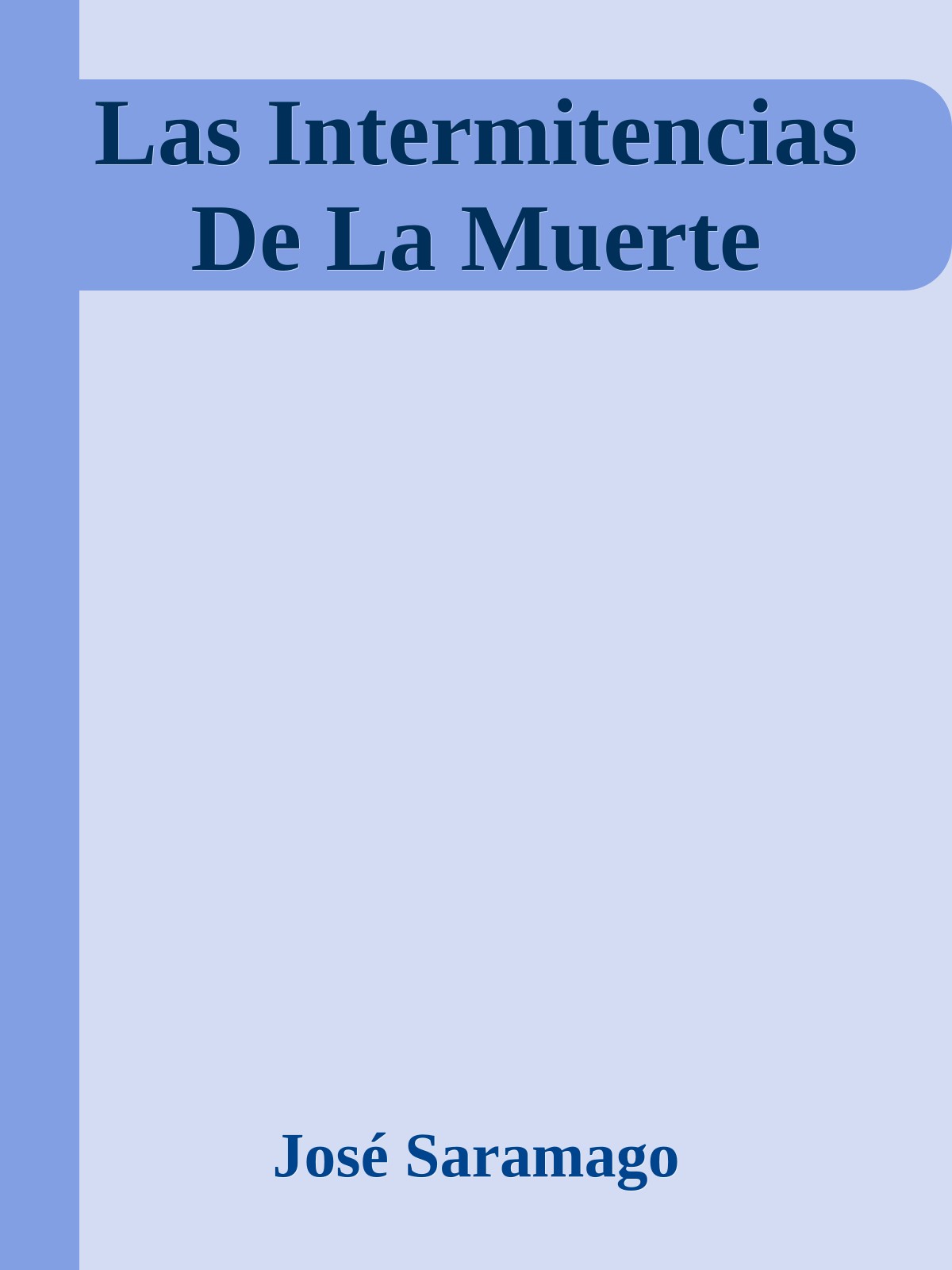 Las Intermitencias De La Muerte