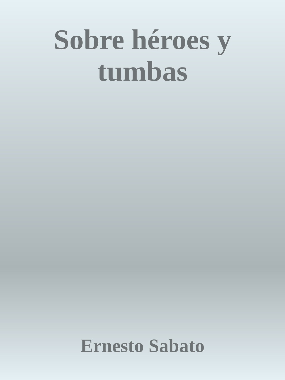 Sobre héroes y tumbas