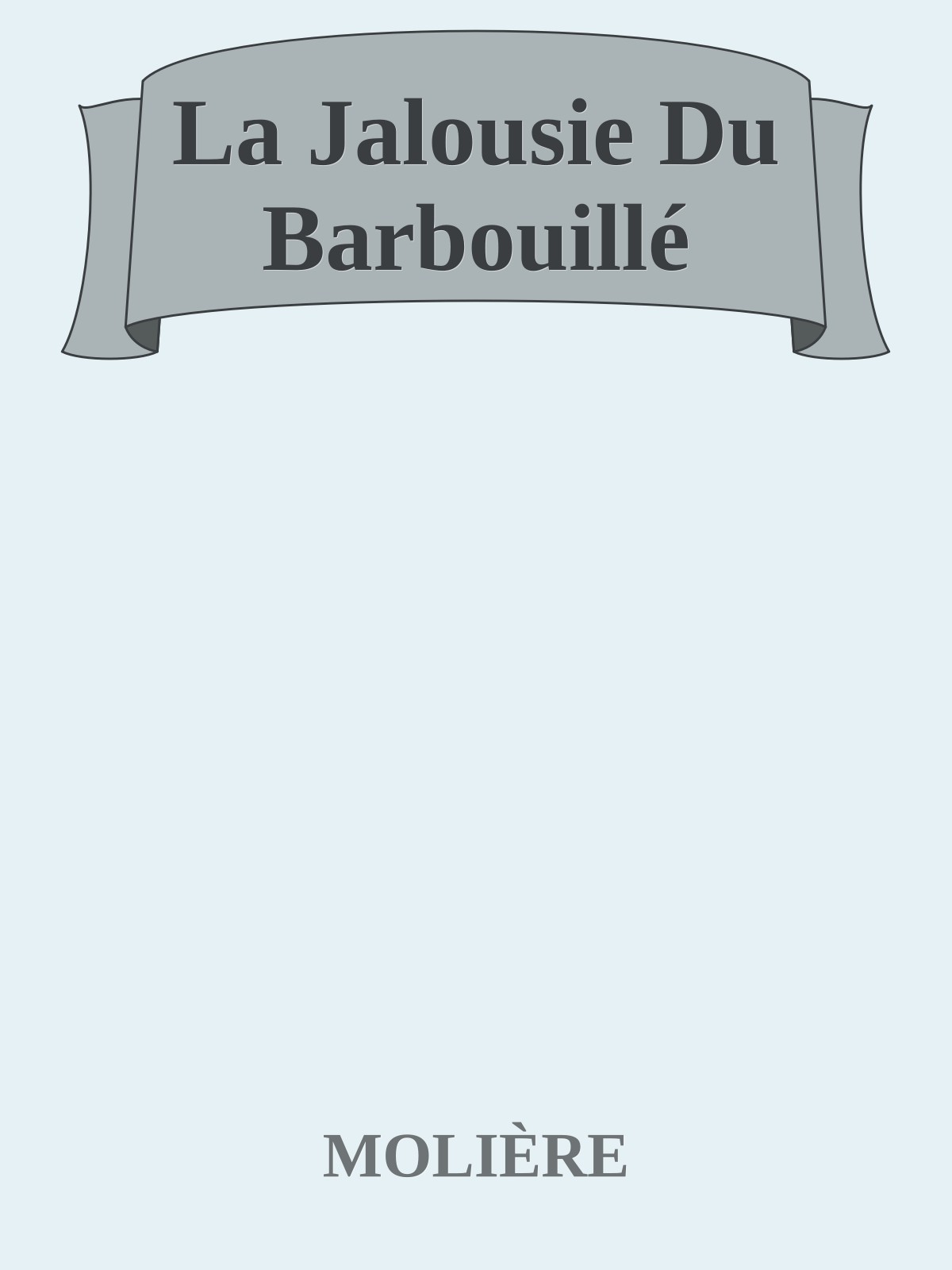 La Jalousie Du Barbouillé
