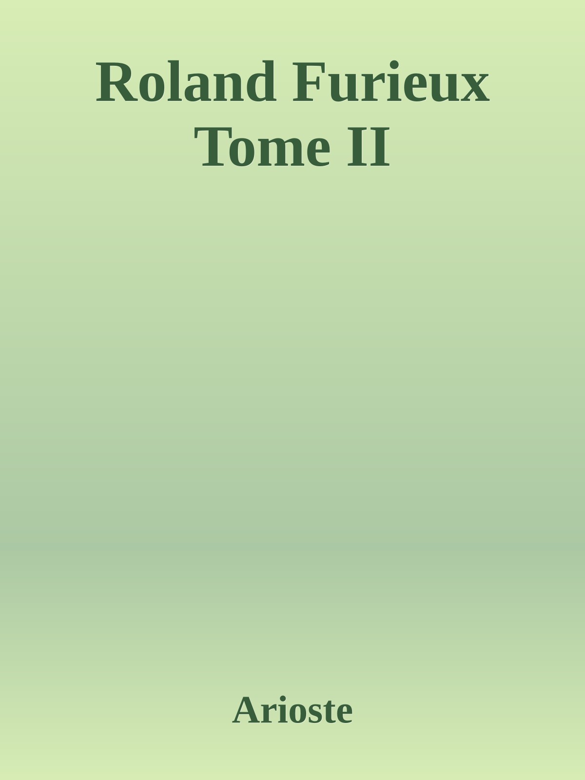 Roland Furieux Tome II