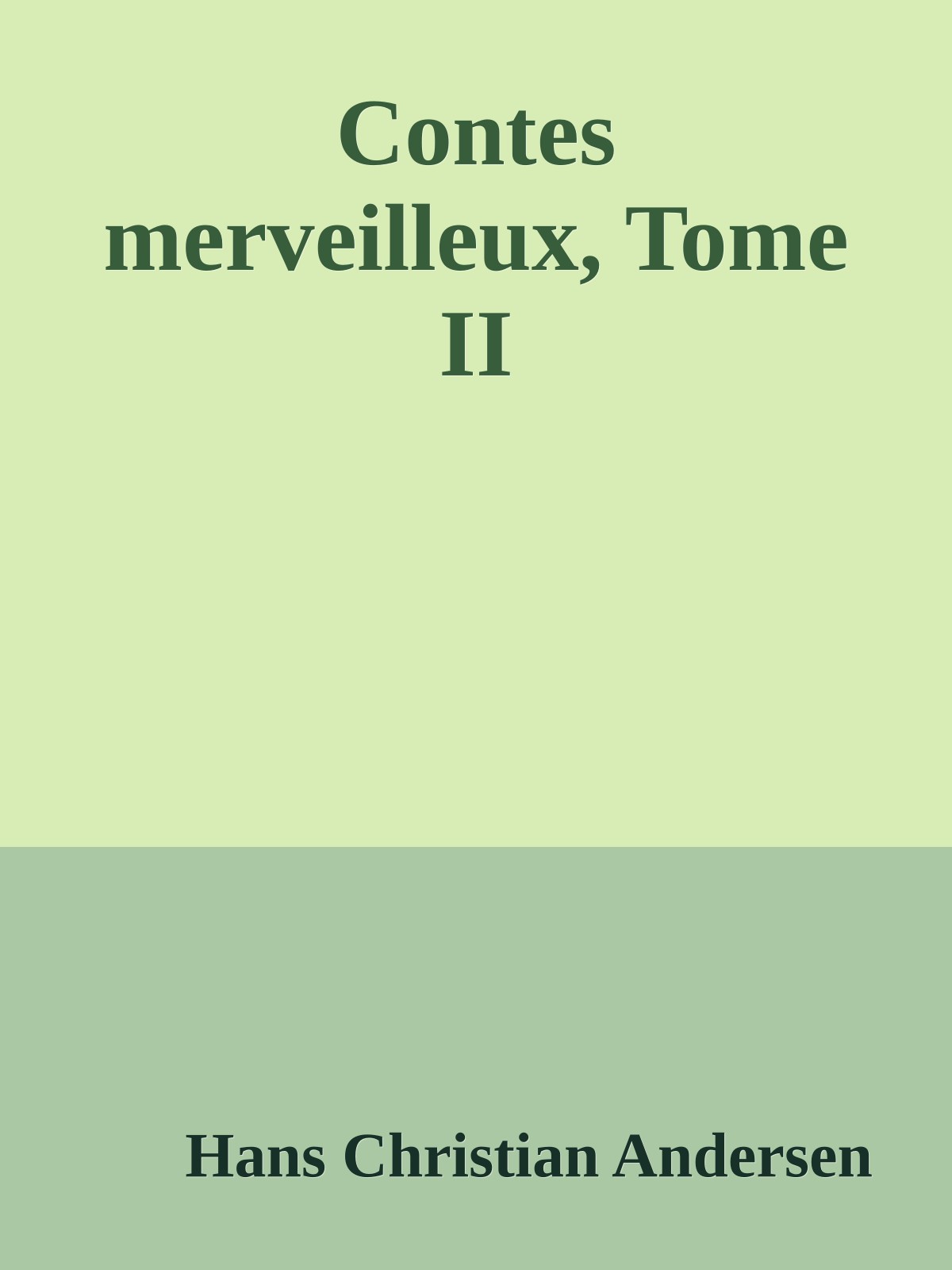 Contes merveilleux, Tome II