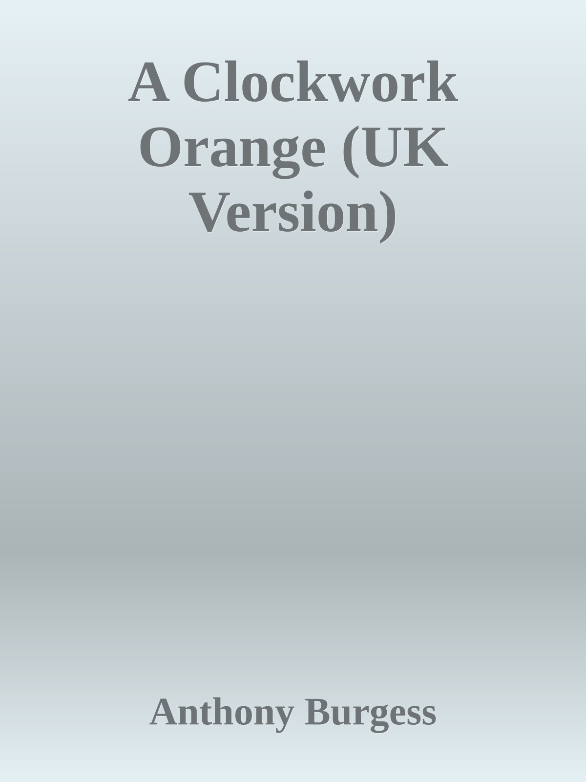 A Clockwork Orange (UK Version)