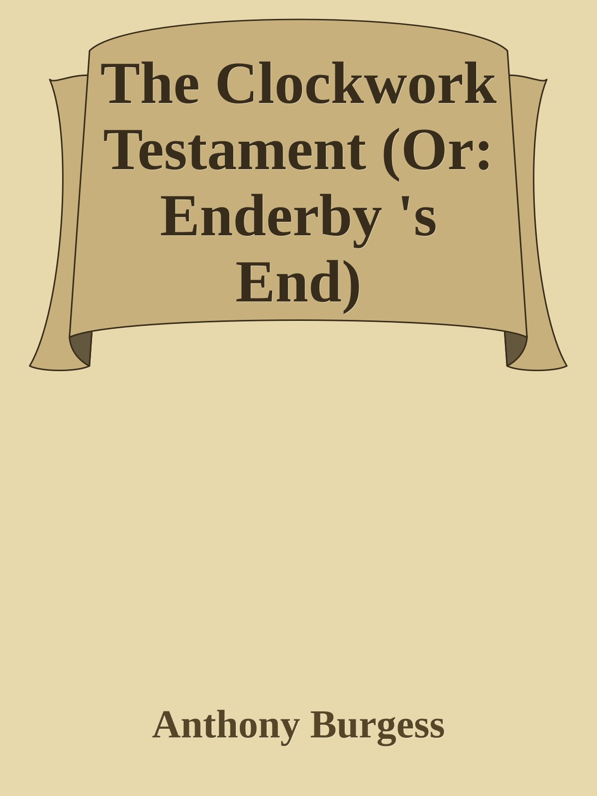 The Clockwork Testament (Or: Enderby 's End)
