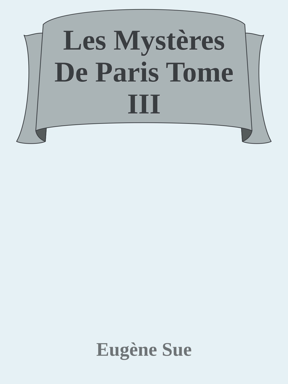 Les Mystères De Paris Tome III