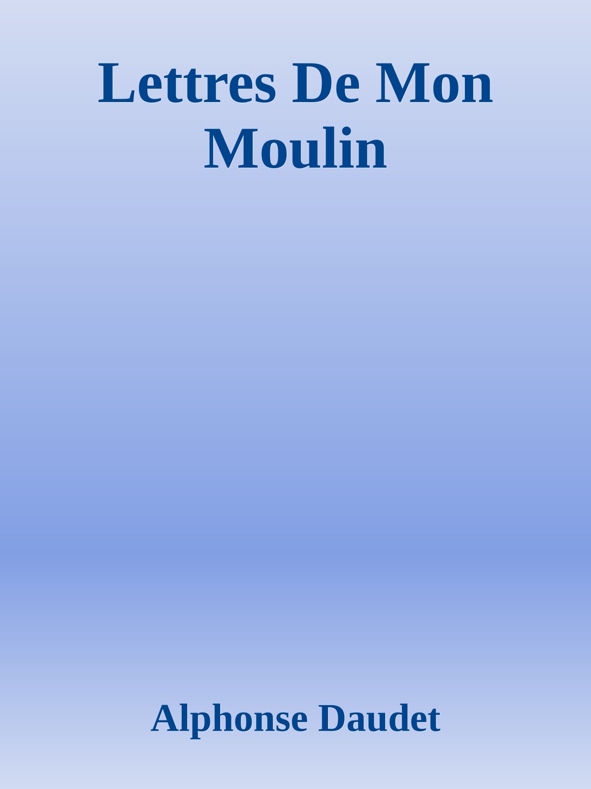 Lettres De Mon Moulin