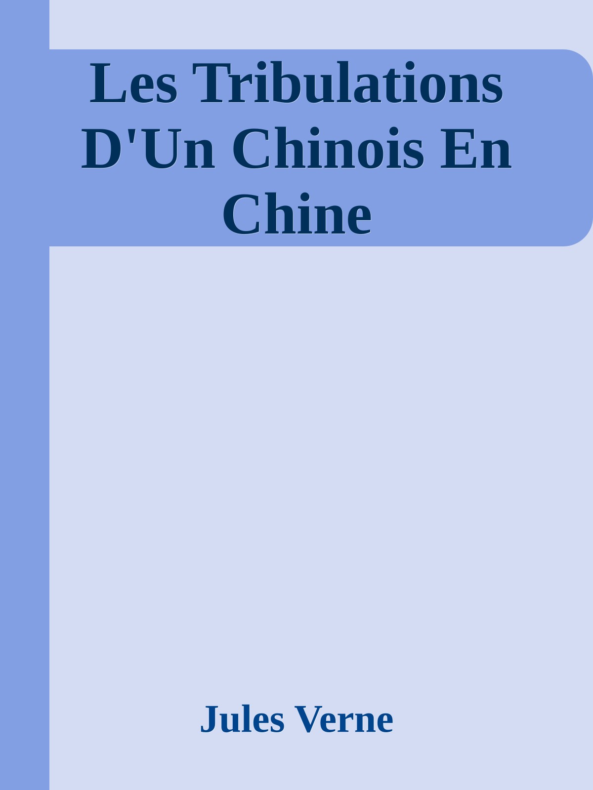 Les Tribulations D'Un Chinois En Chine