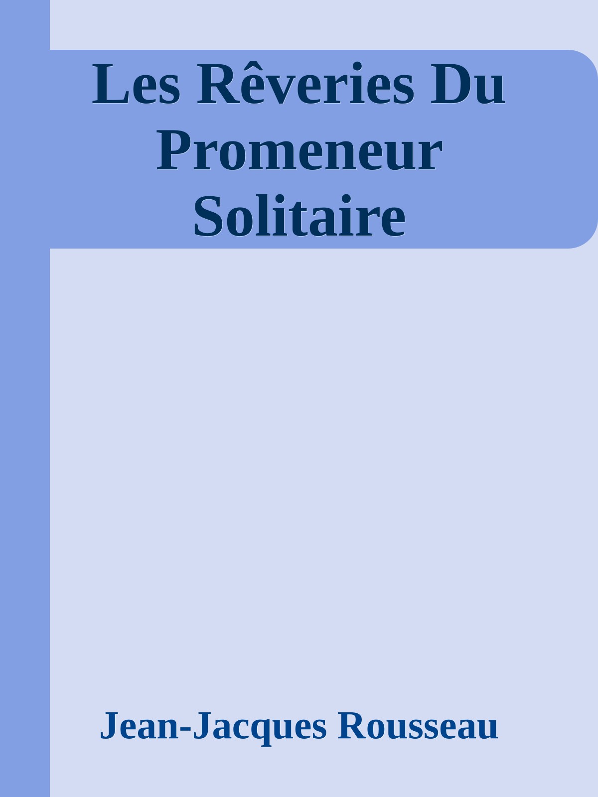 Les Rêveries Du Promeneur Solitaire