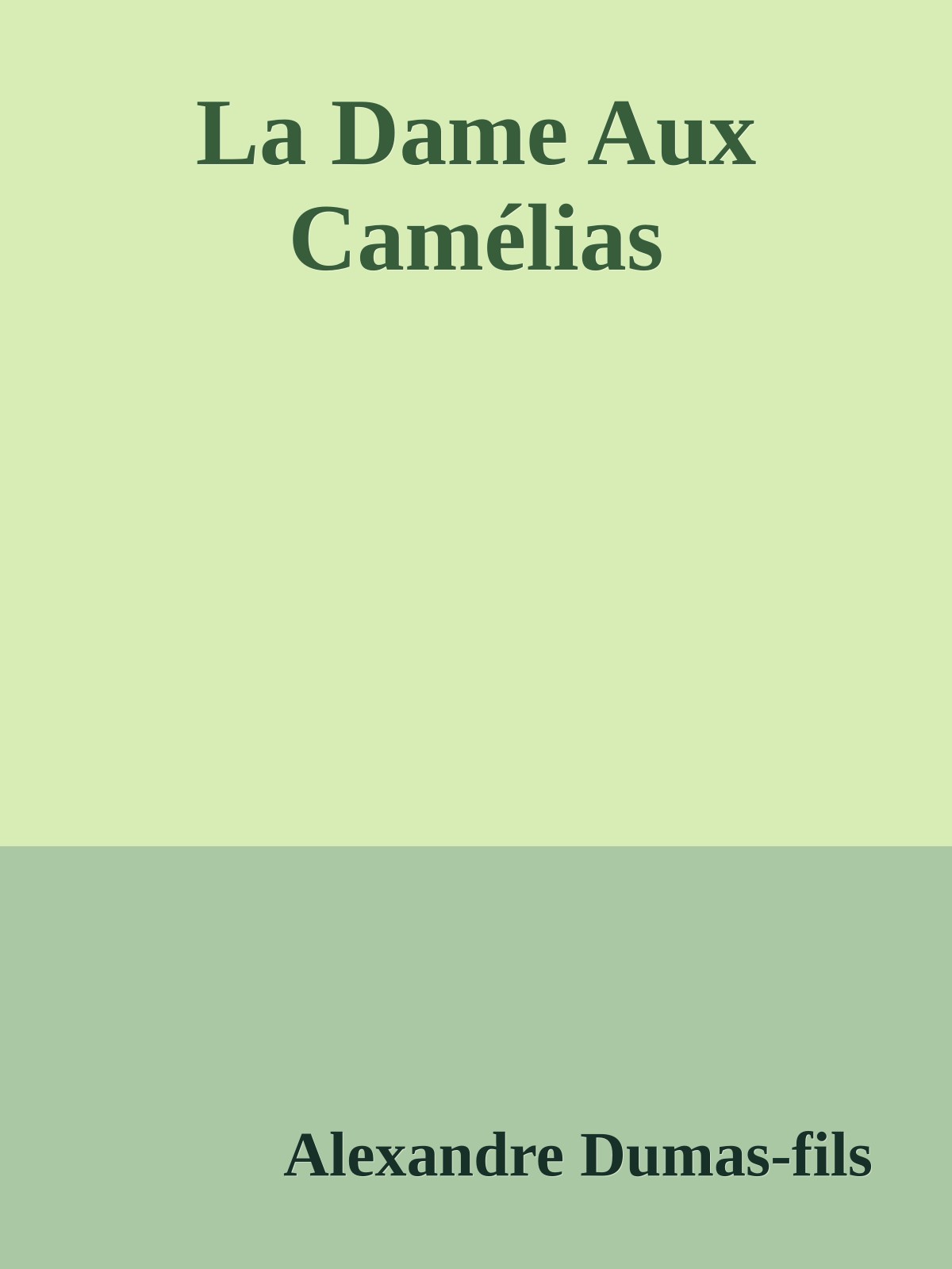 La Dame Aux Camélias