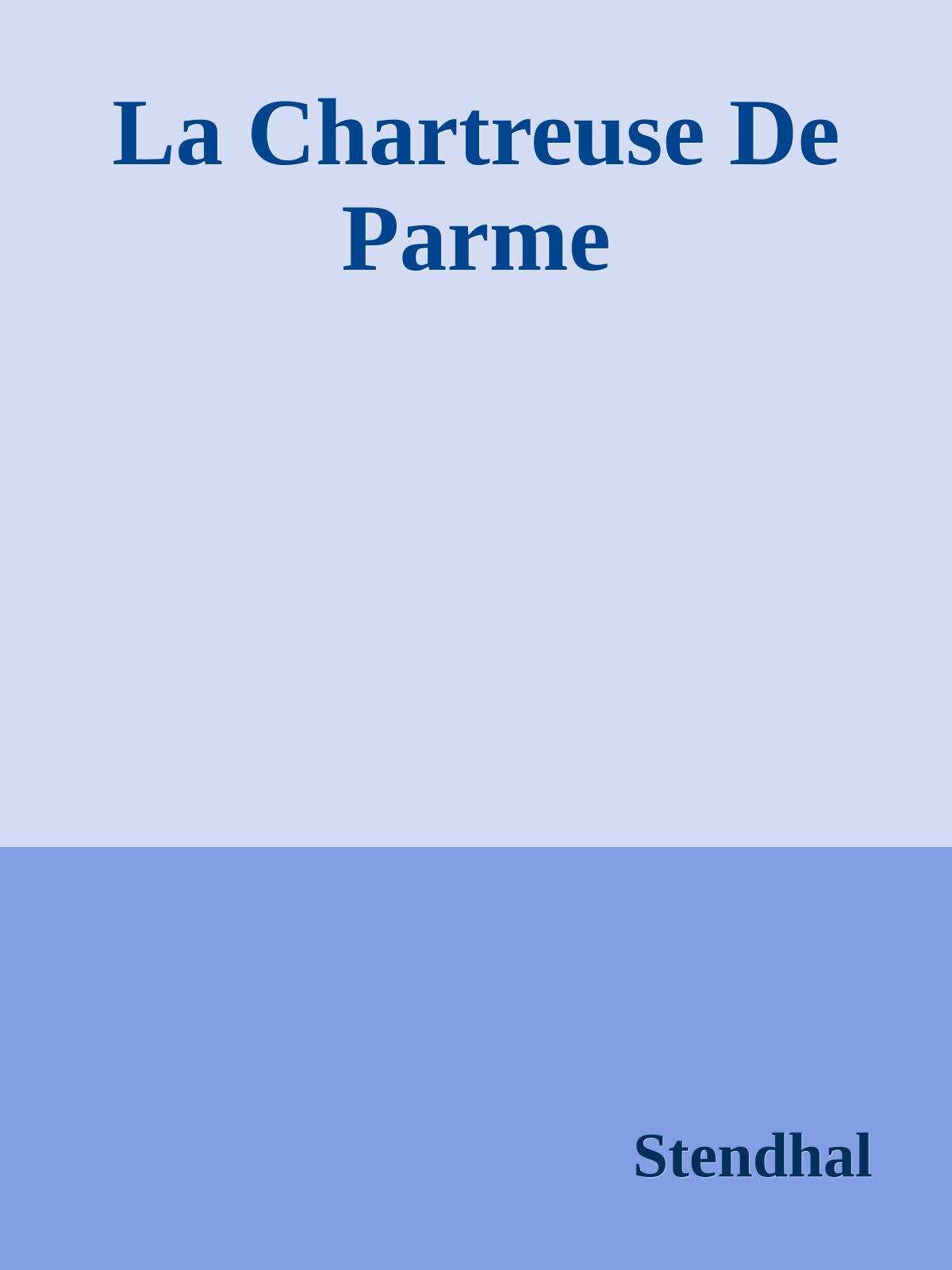 La Chartreuse De Parme