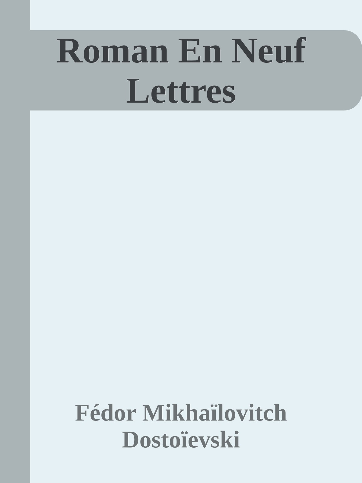 Roman En Neuf Lettres