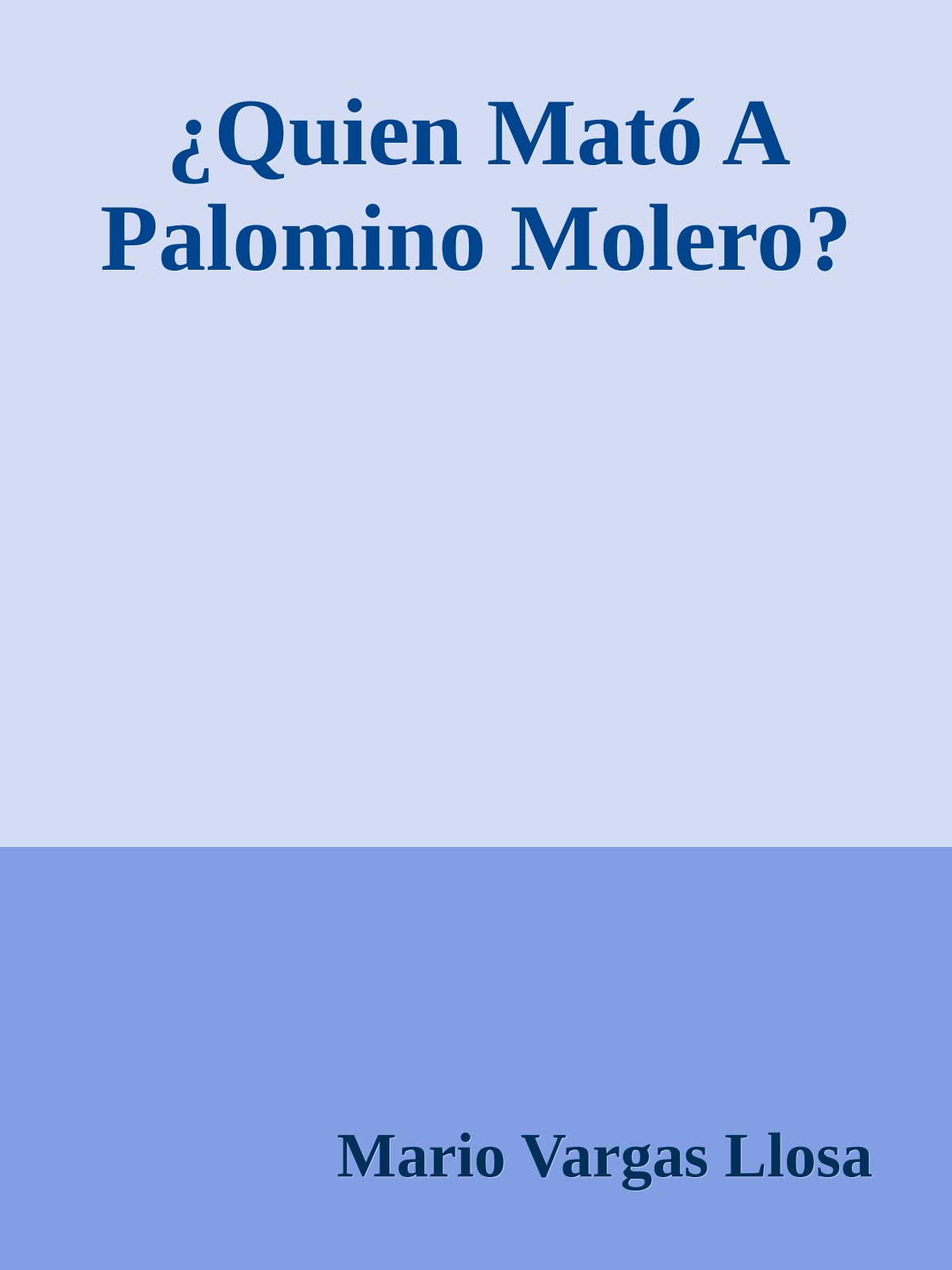 ¿Quien Mató A Palomino Molero?
