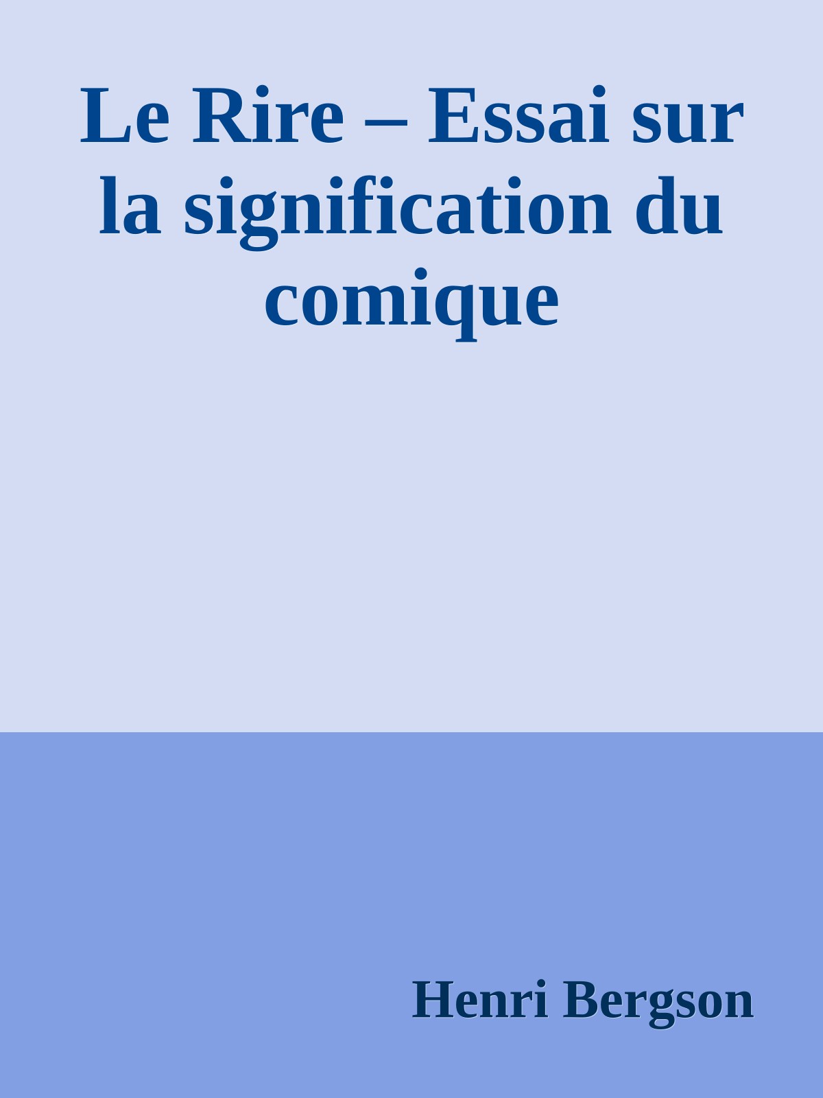 Le Rire – Essai sur la signification du comique