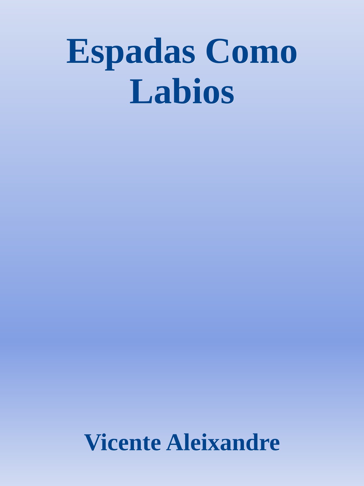 Espadas Como Labios