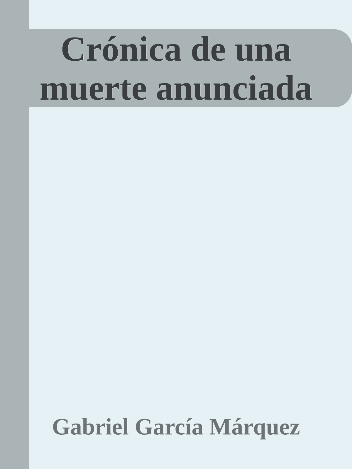 Crónica de una muerte anunciada