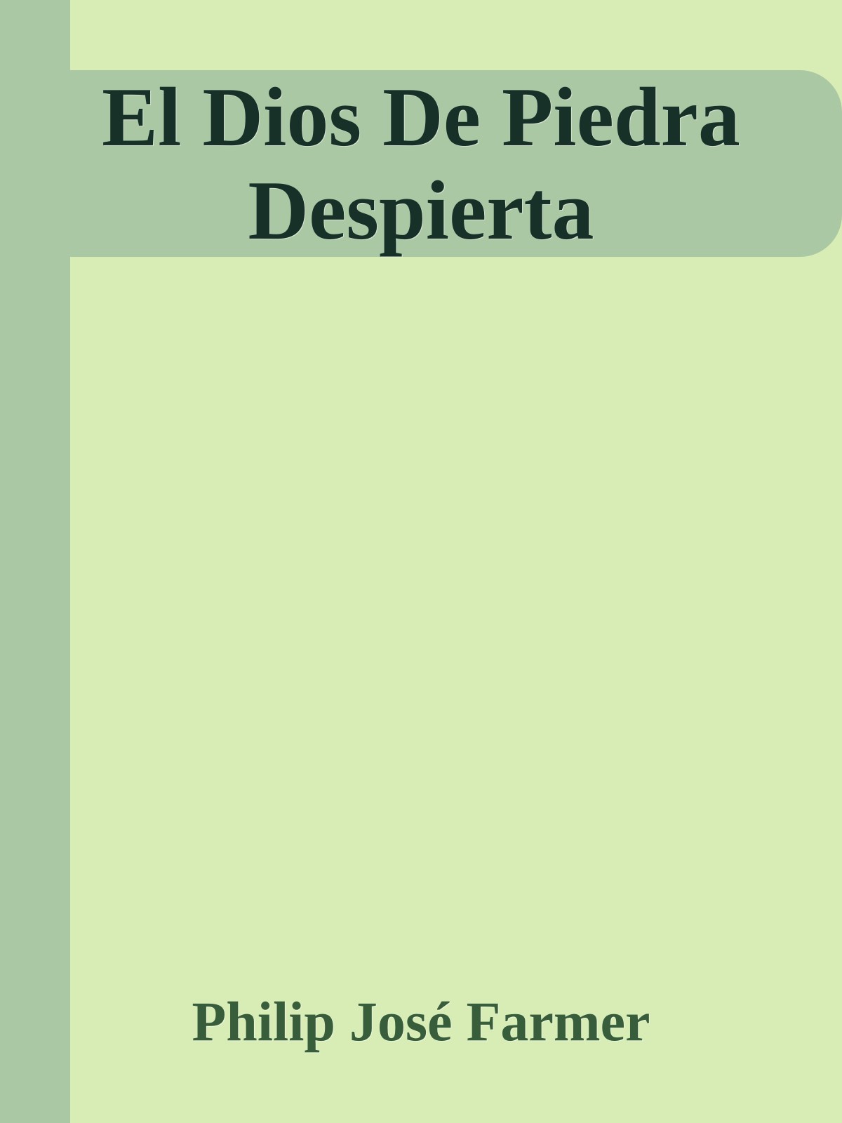 El Dios De Piedra Despierta