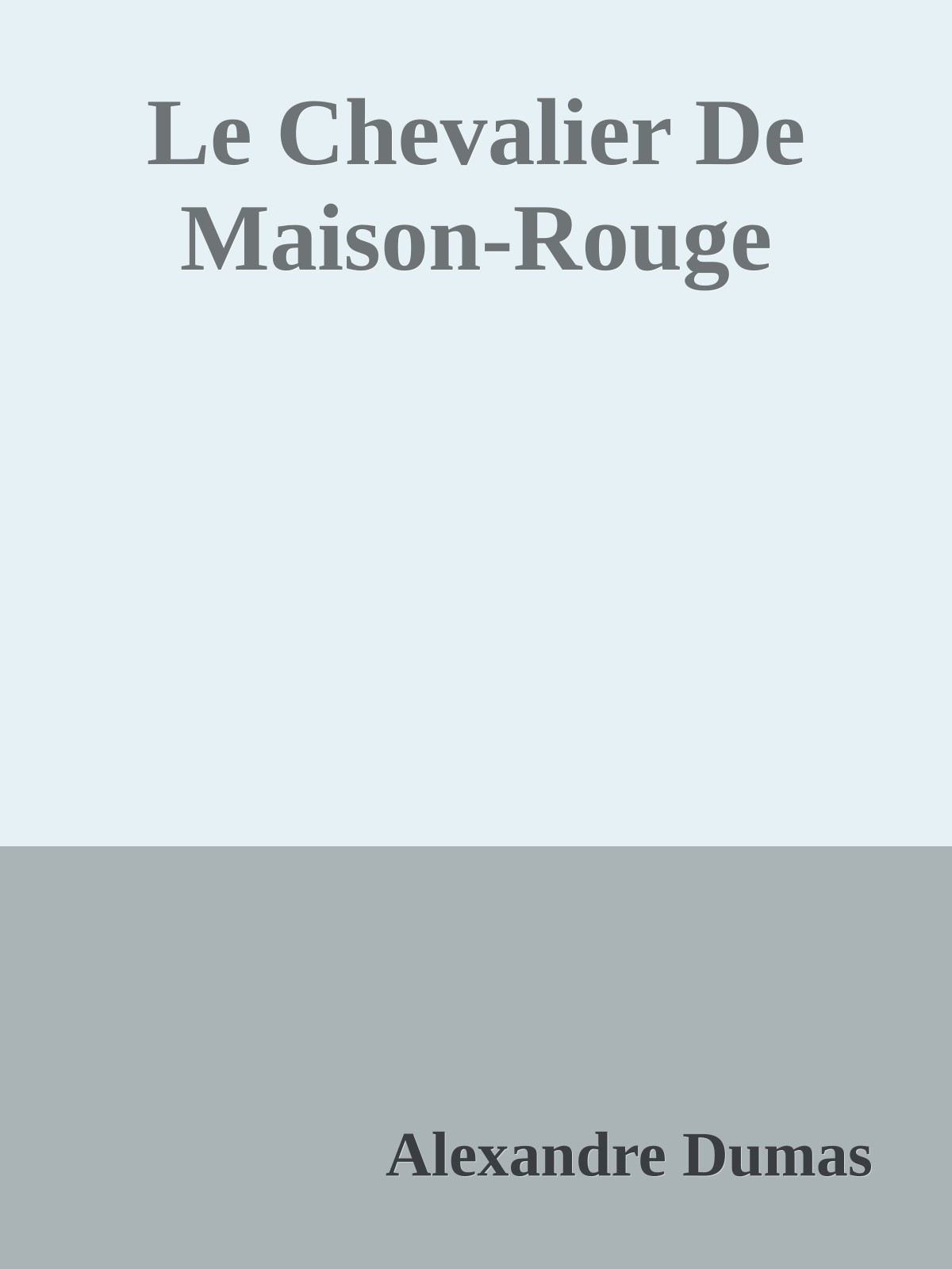 Le Chevalier De Maison-Rouge