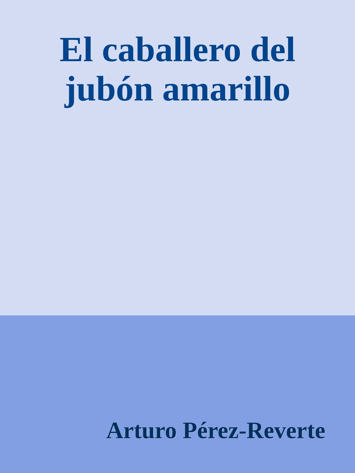 El caballero del jubón amarillo