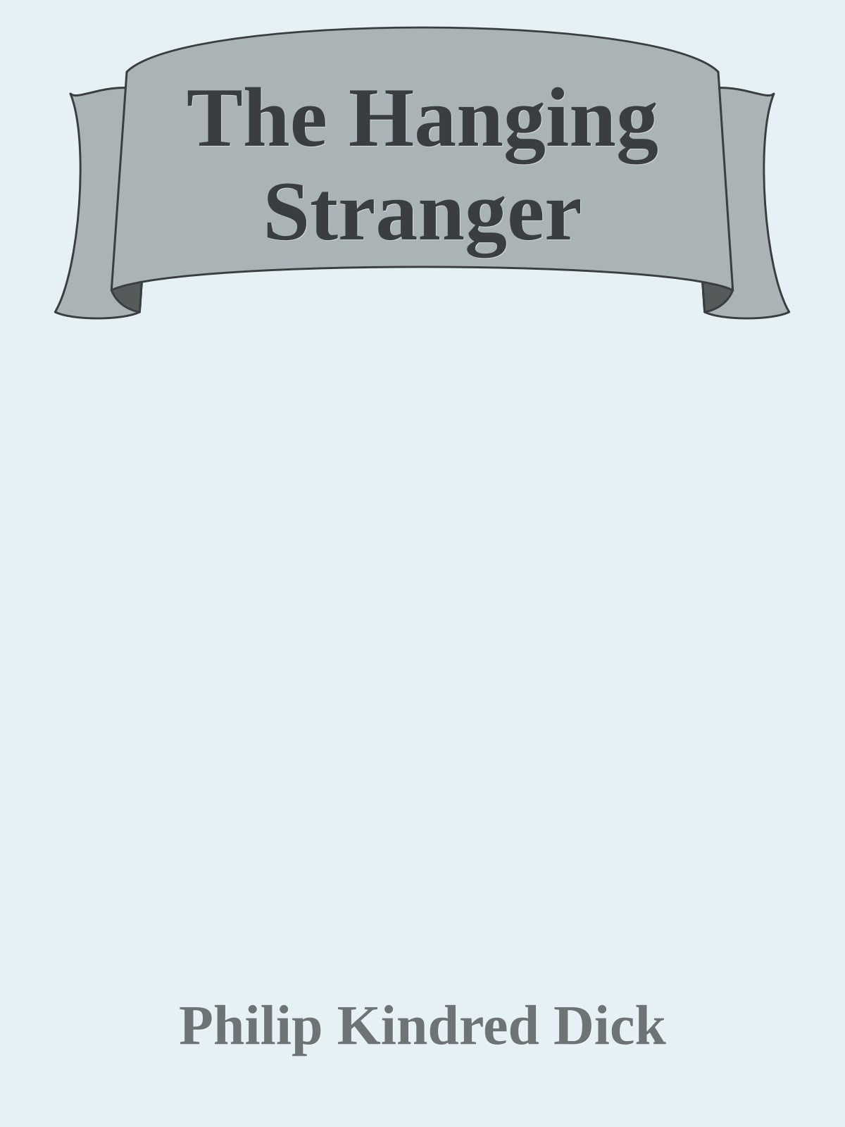 The Hanging Stranger