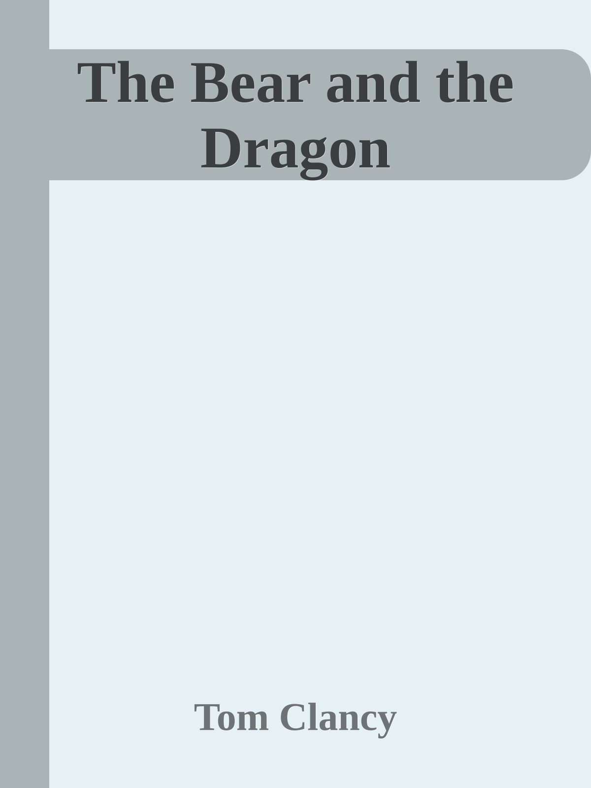 The Bear and the Dragon