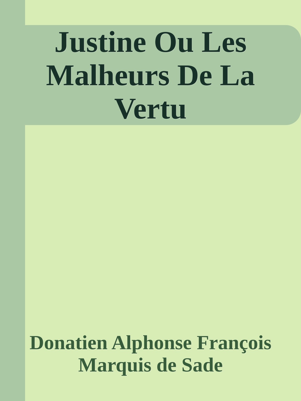 Justine Ou Les Malheurs De La Vertu