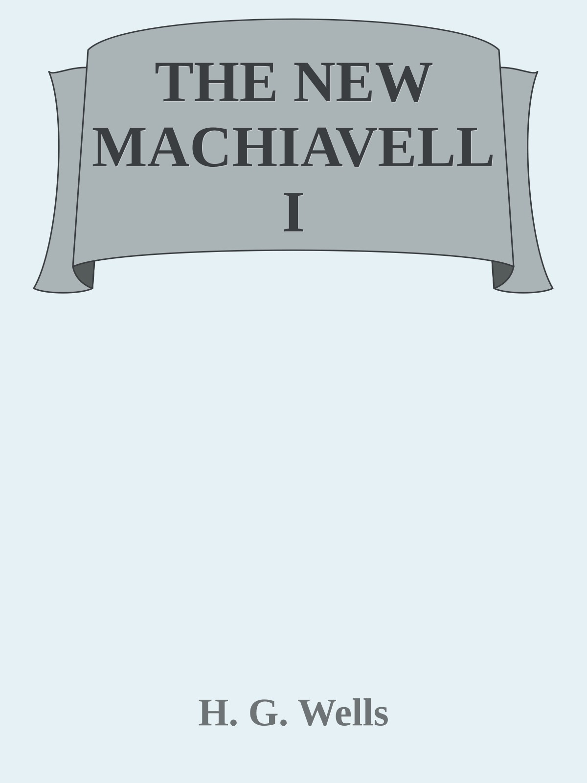 THE NEW MACHIAVELLI