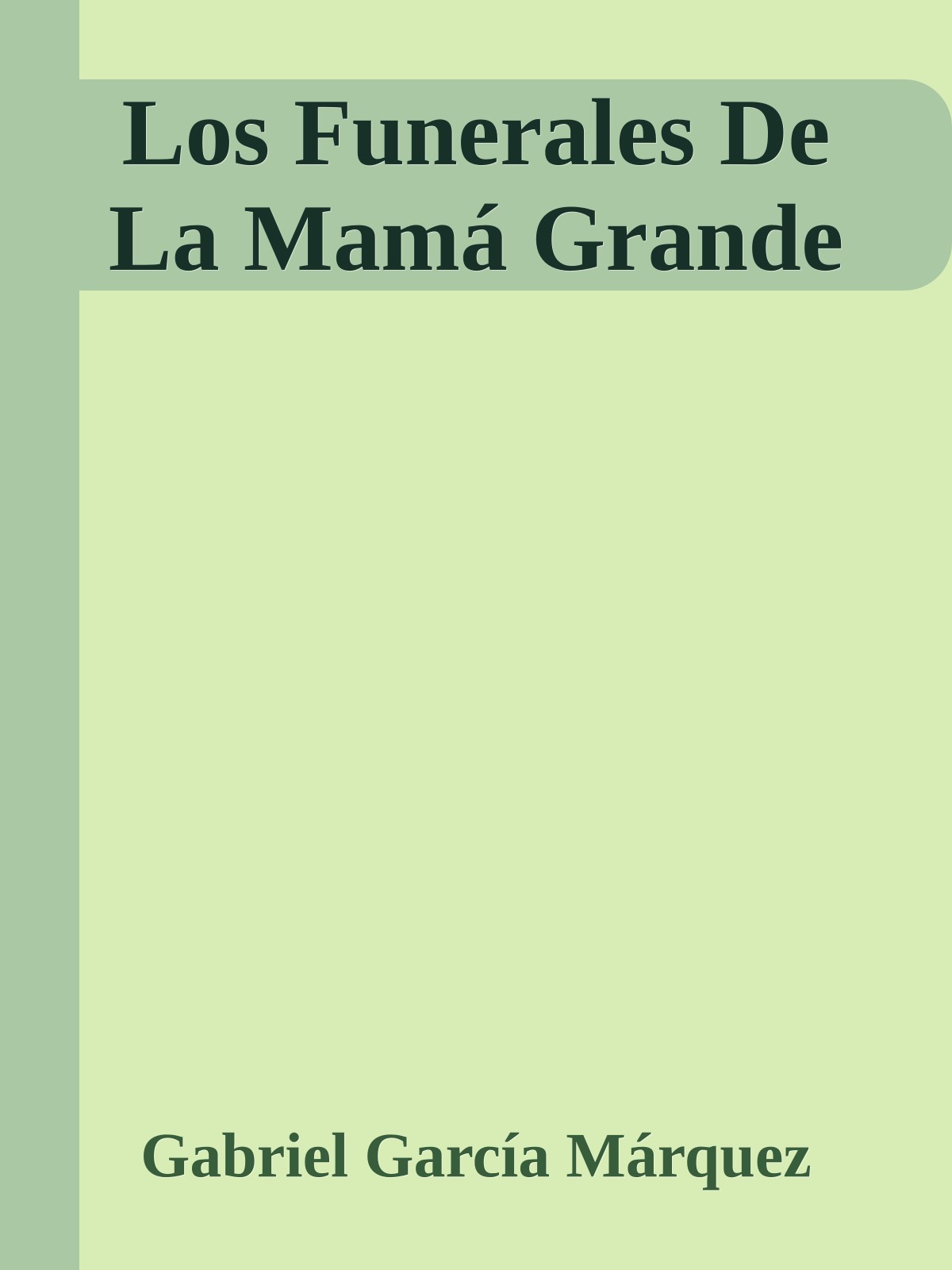 Los Funerales De La Mamá Grande