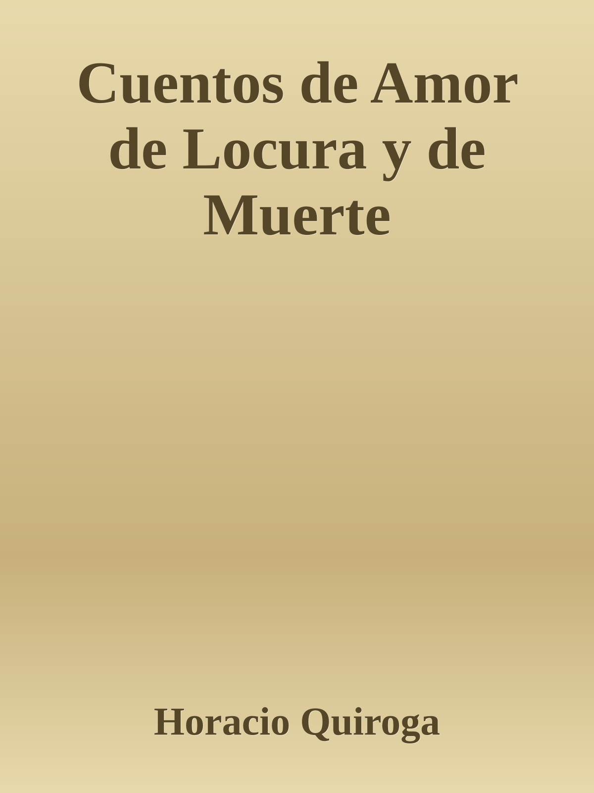 Cuentos de Amor de Locura y de Muerte