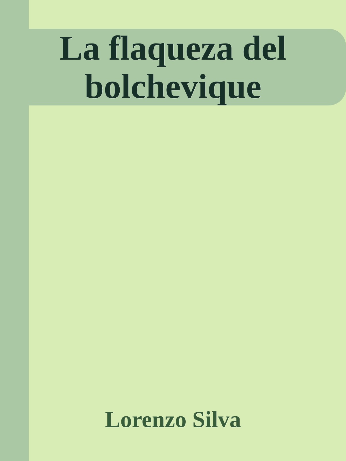 La flaqueza del bolchevique