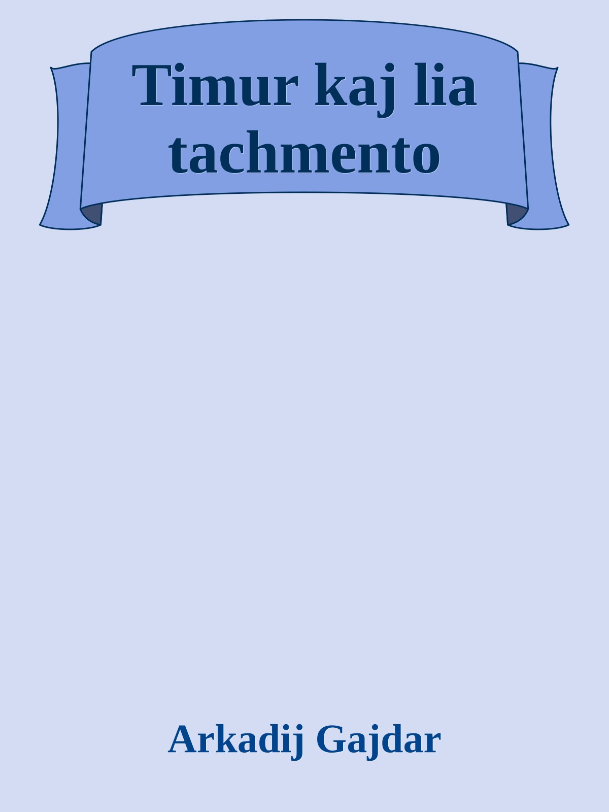 Timur kaj lia tachmento