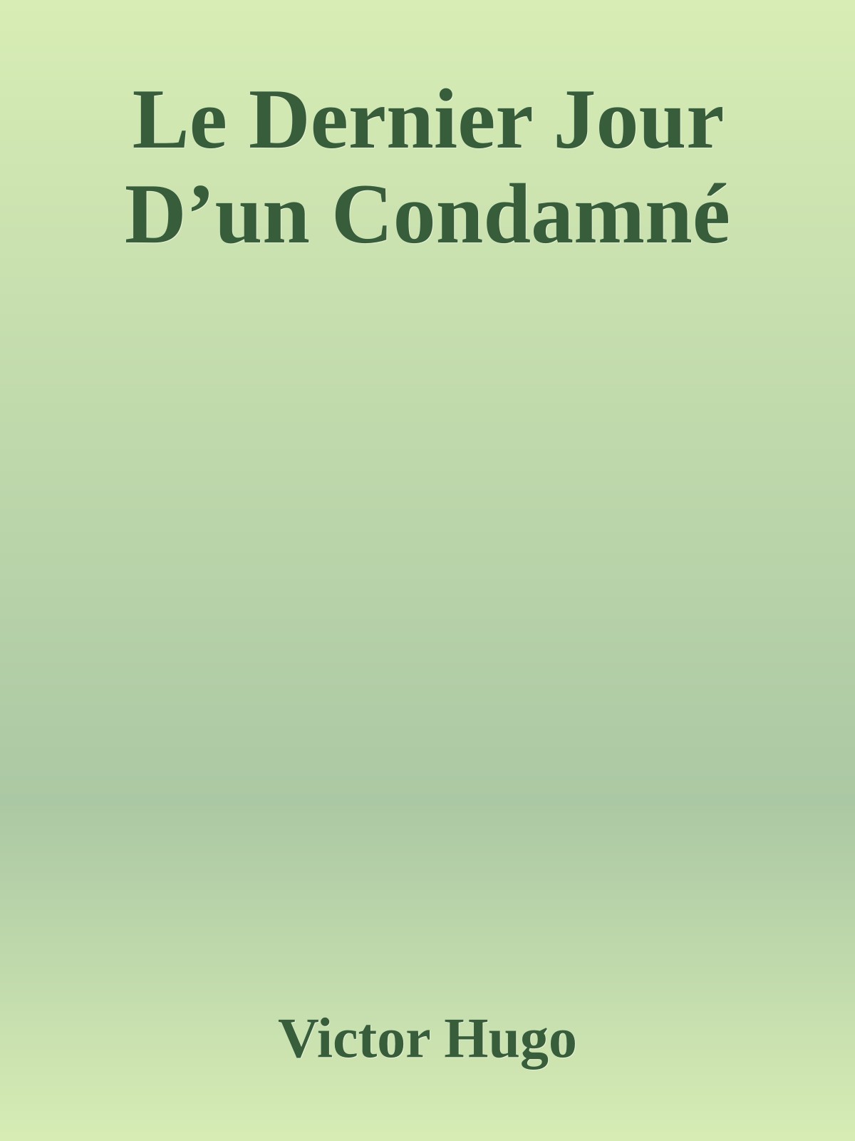 Le Dernier Jour D’un Condamné