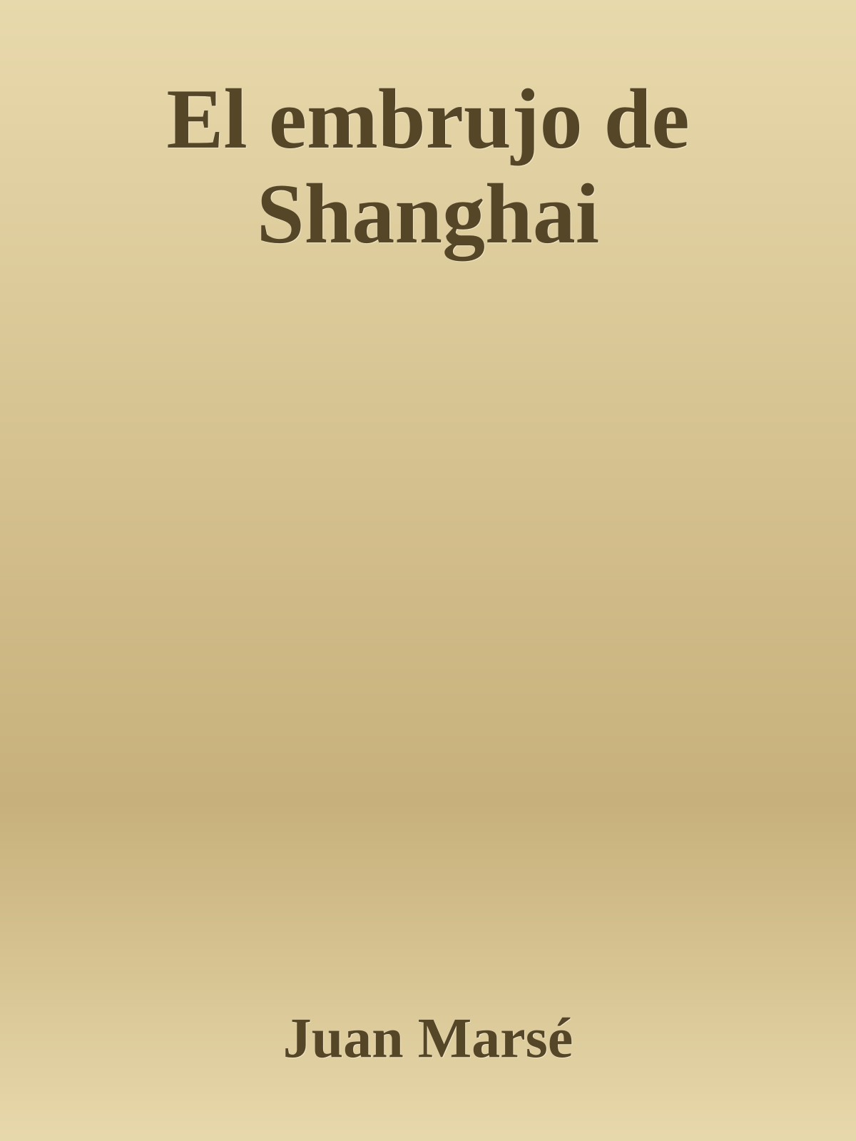 El embrujo de Shanghai