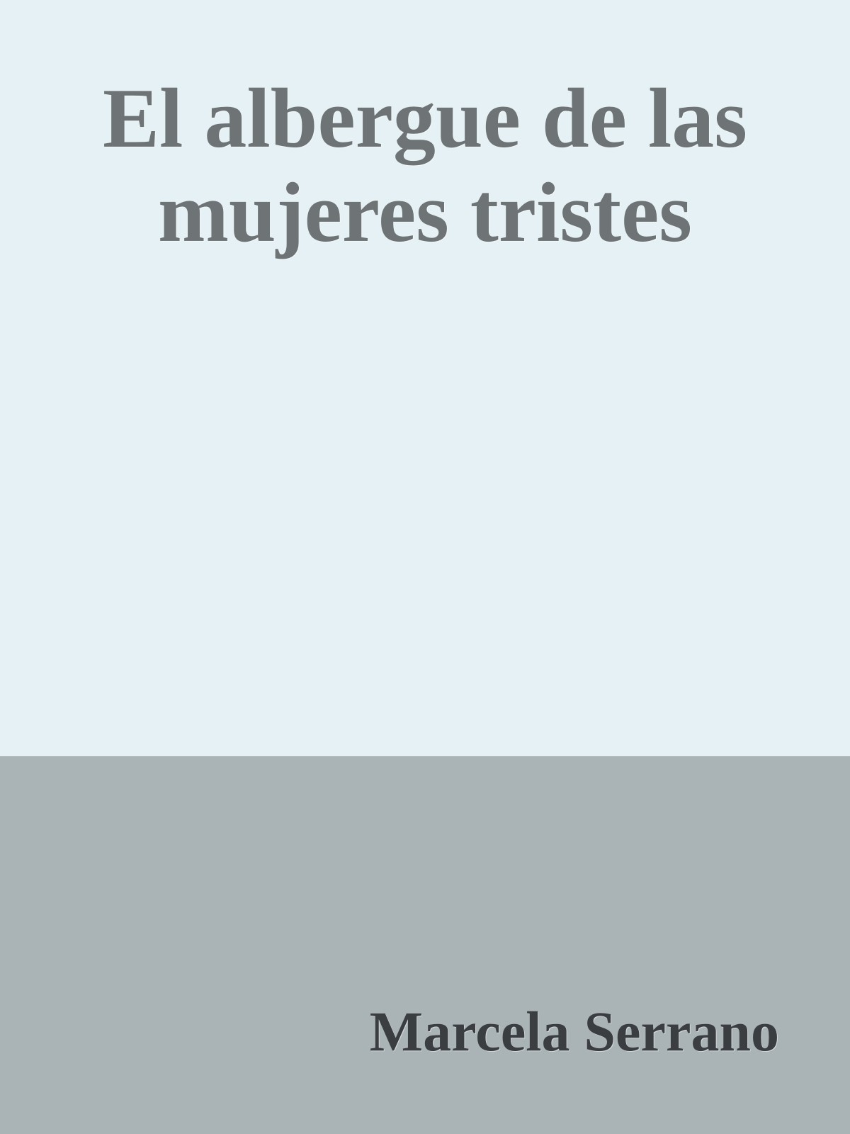 El albergue de las mujeres tristes