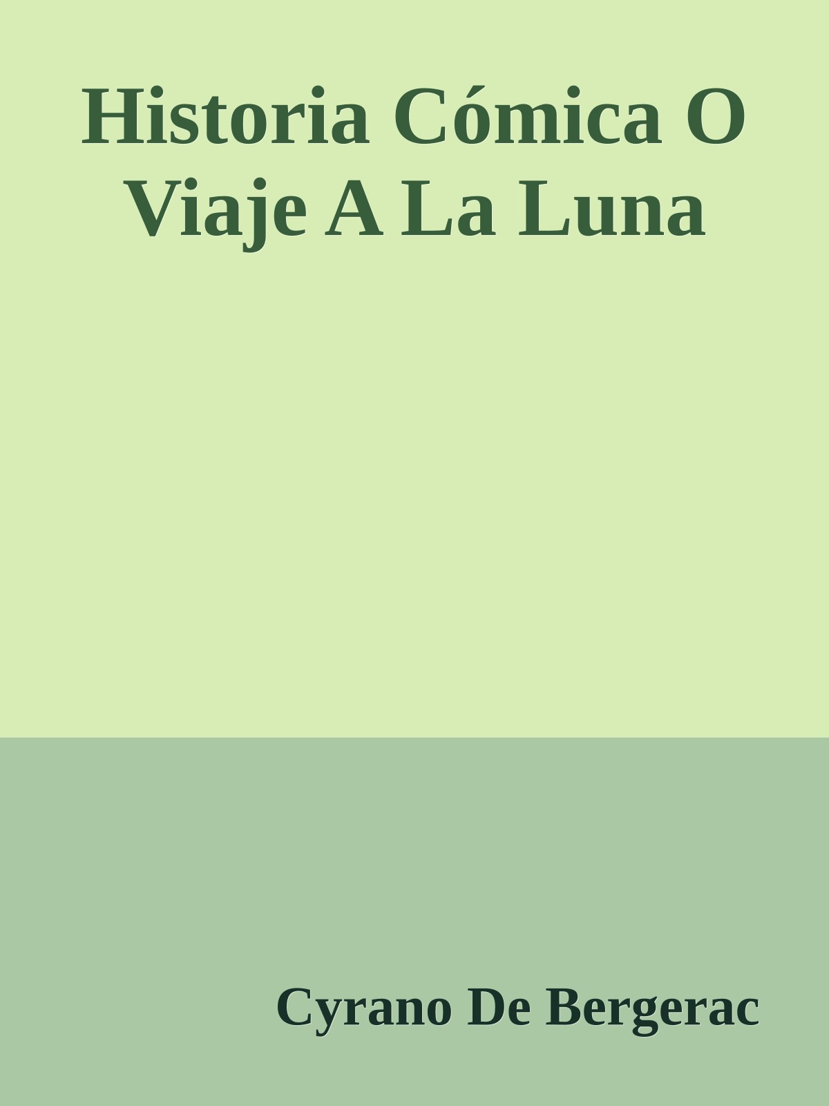 Historia Cómica O Viaje A La Luna