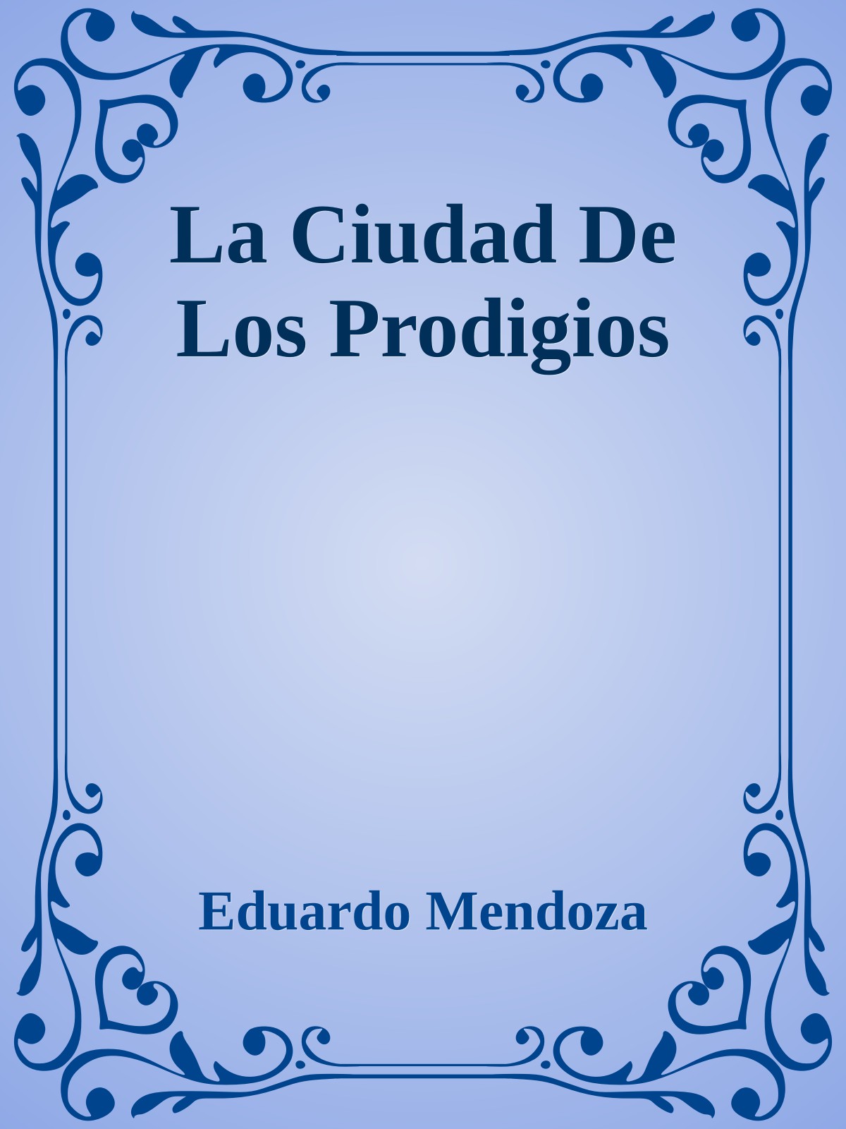 La Ciudad De Los Prodigios